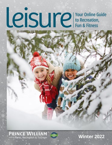 Christmas In Prince William County 2022 Prince William County Parks, Recreation & Tourism Winter 2022 Leisure By  Pwcdpr - Issuu