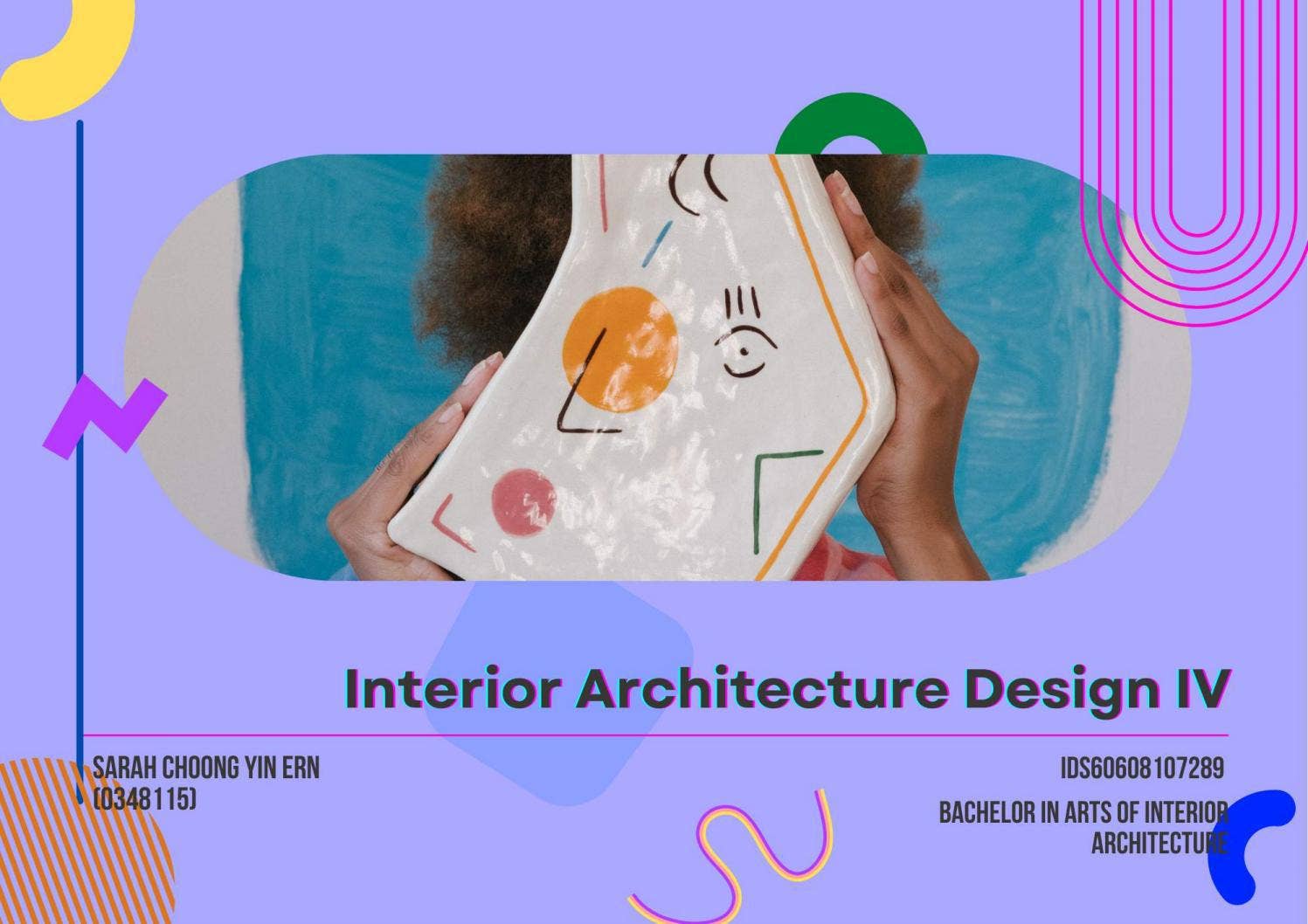 IDS60608 IADIV - Semester 4 Bachelor of Art in Interior Architecture by ...