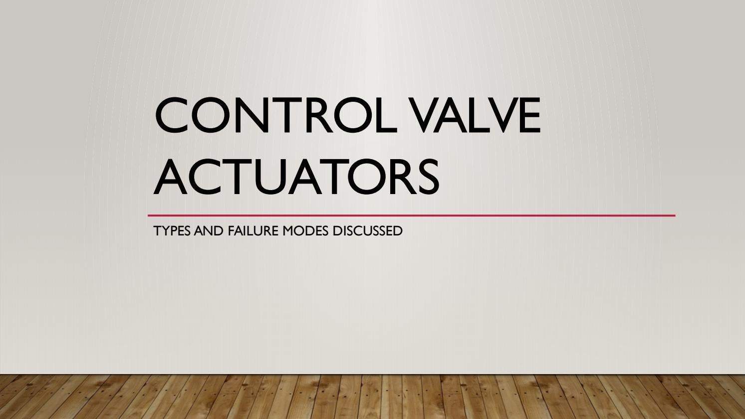 Control Valve Actuators Types and Failure Modes by Transmitter Shop