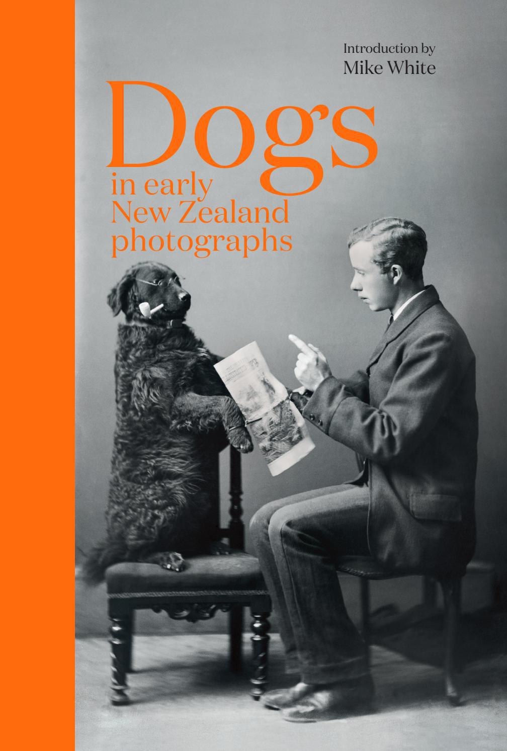 Look Inside Dogs in Early New Zealand Photographs by TePapaPress Issuu