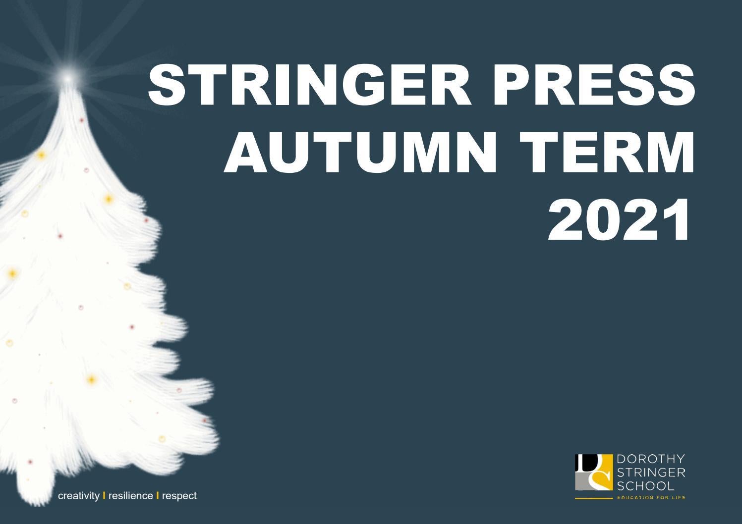 Stringer Press | Autumn Term 2021 by Dorothy Stringer School - Issuu