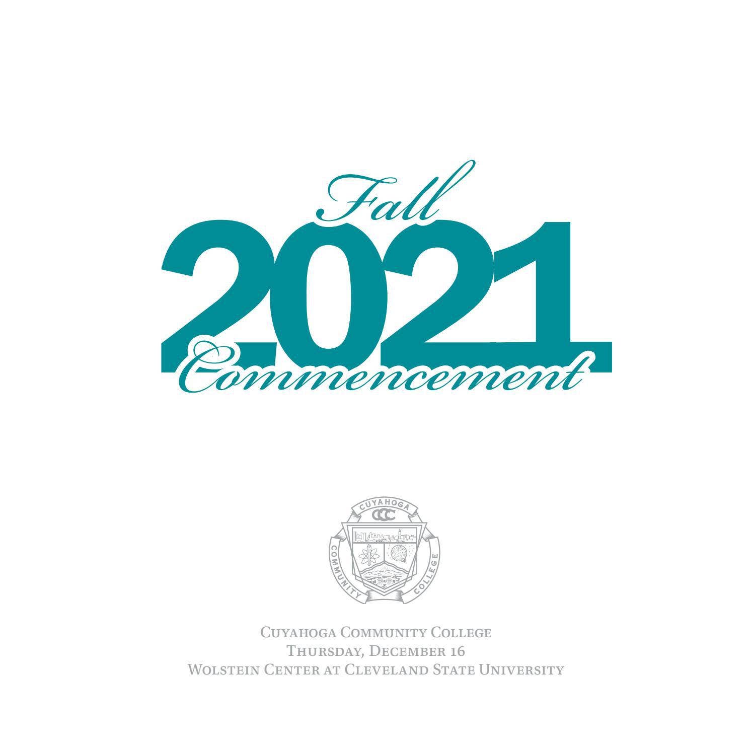 Cuyahoga Community College Commencement Fall 2021 Program by Cuyahoga ...