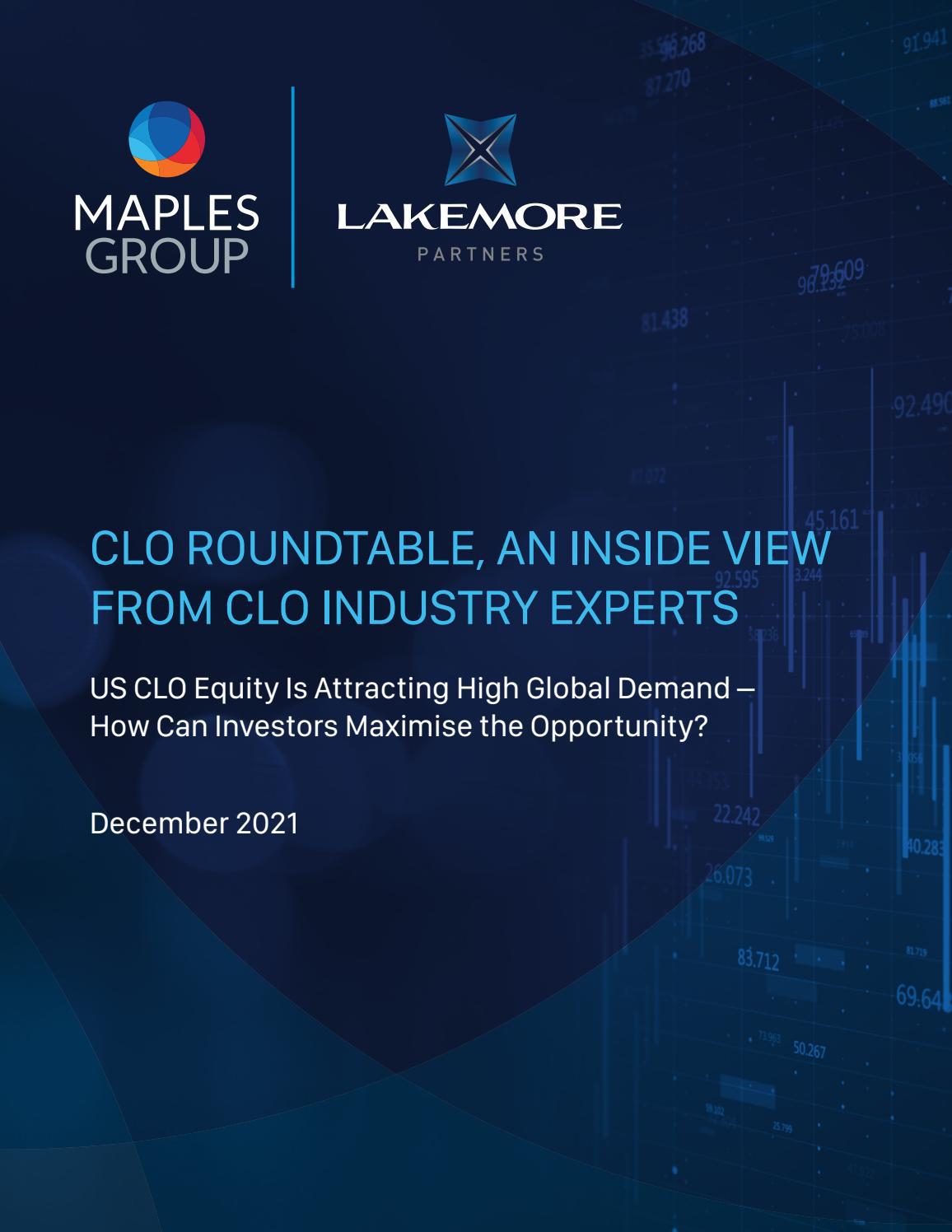 Maples Group CLO ROUNDTABLE, AN INSIDE VIEW FROM CLO INDUSTRY EXPERTS