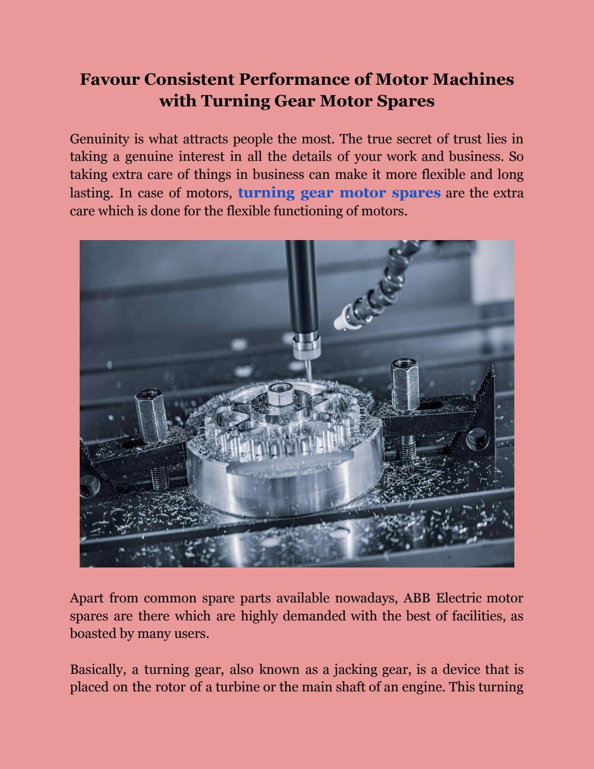 Favour Consistent Performance of Motor Machines with Turning Gear Motor