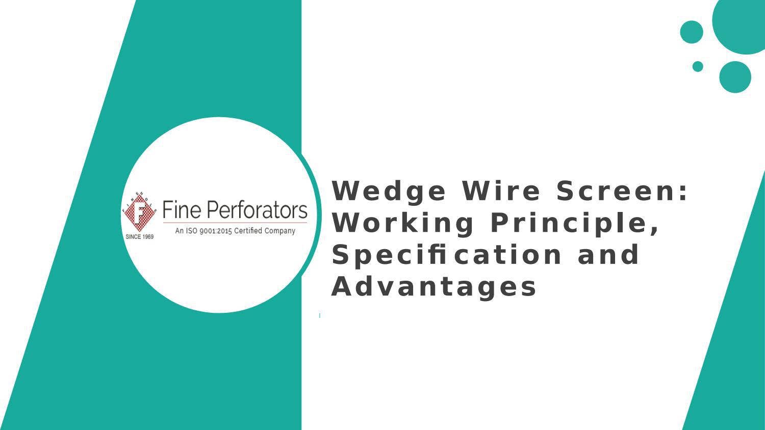 Wedge Wire Screen: Working Principle, Specification and Advantages by ...
