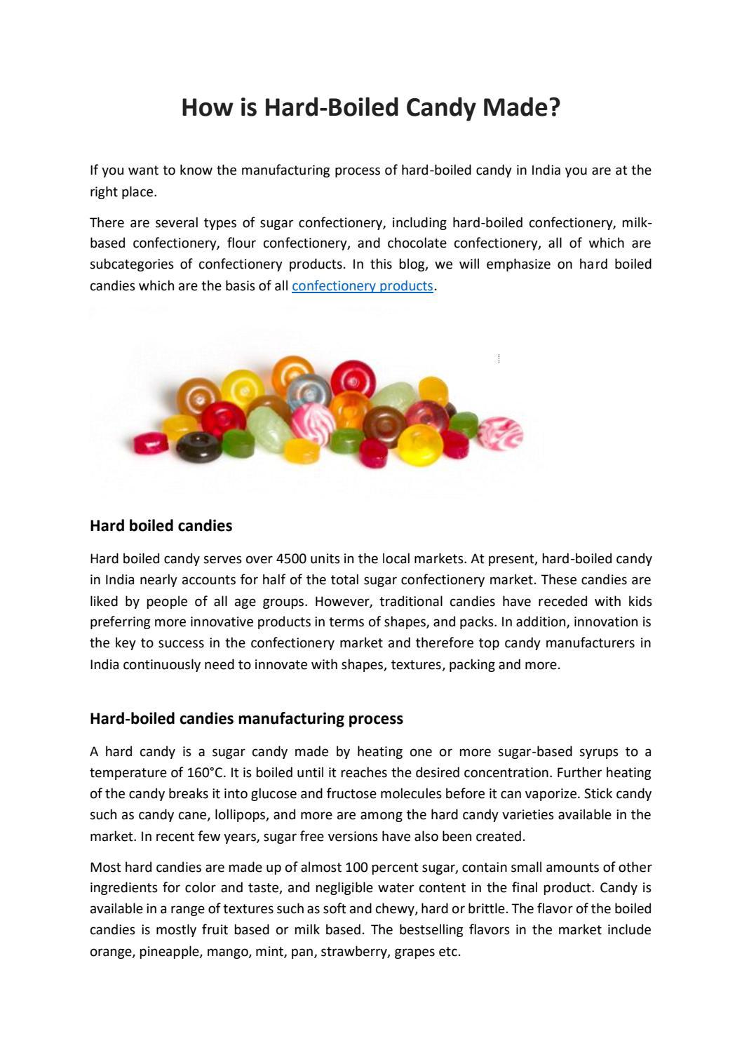 How is HardBoiled Candy Made? by DhimanFoods Issuu