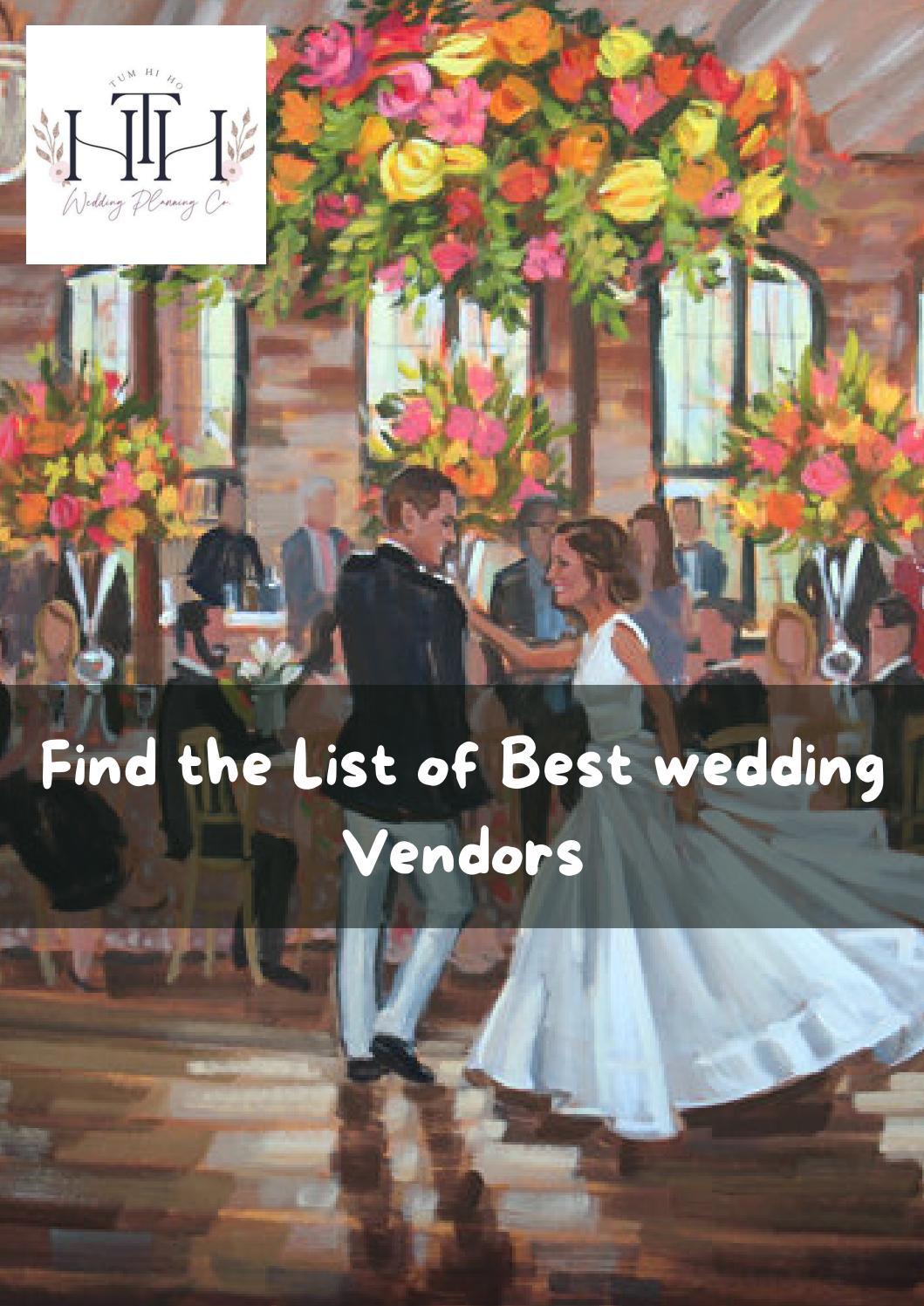 Find the List of Best wedding Vendors by Tum Hi Ho Events Issuu