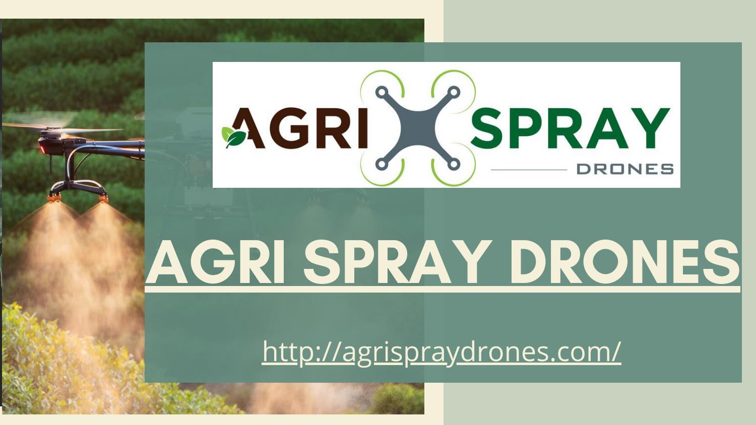 Agri Spray Drones by Agri Spray Drones Issuu