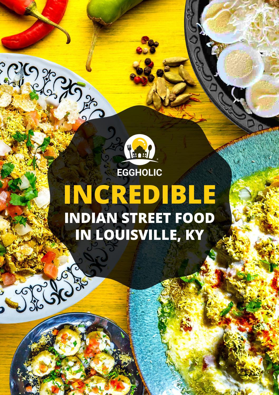 Authentic Indian Street Food Restaurant In Louisville, KY by EggHolic