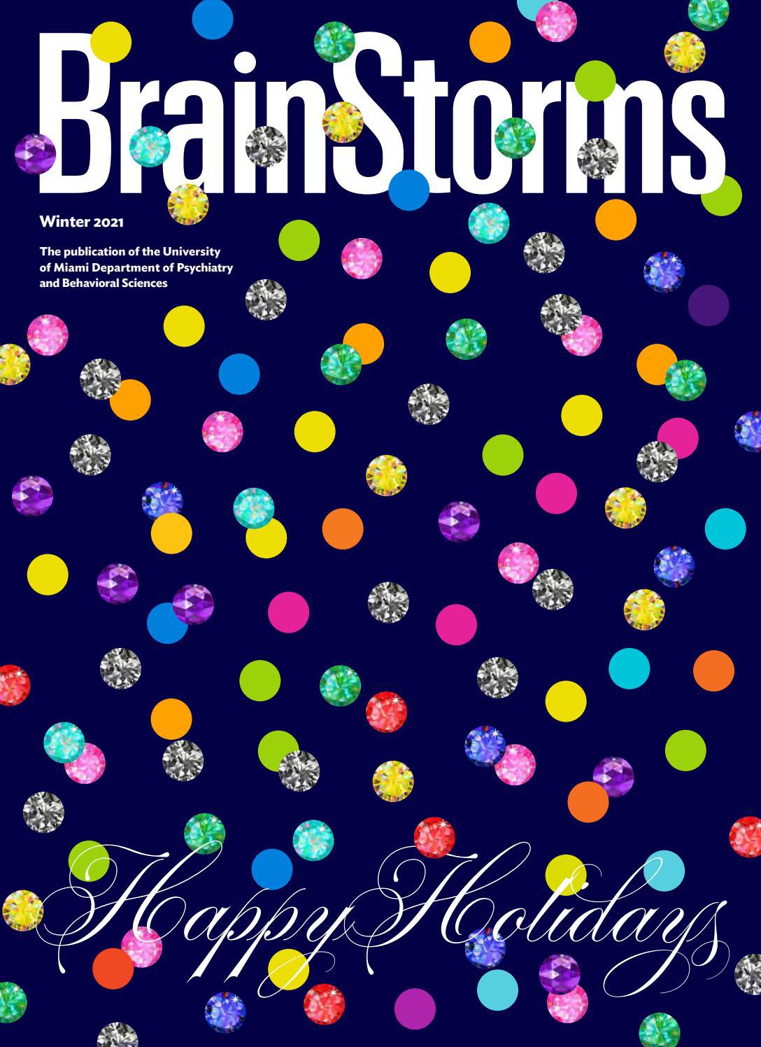 BrainStorms 2021 Holiday Edition by University of Miami Department of