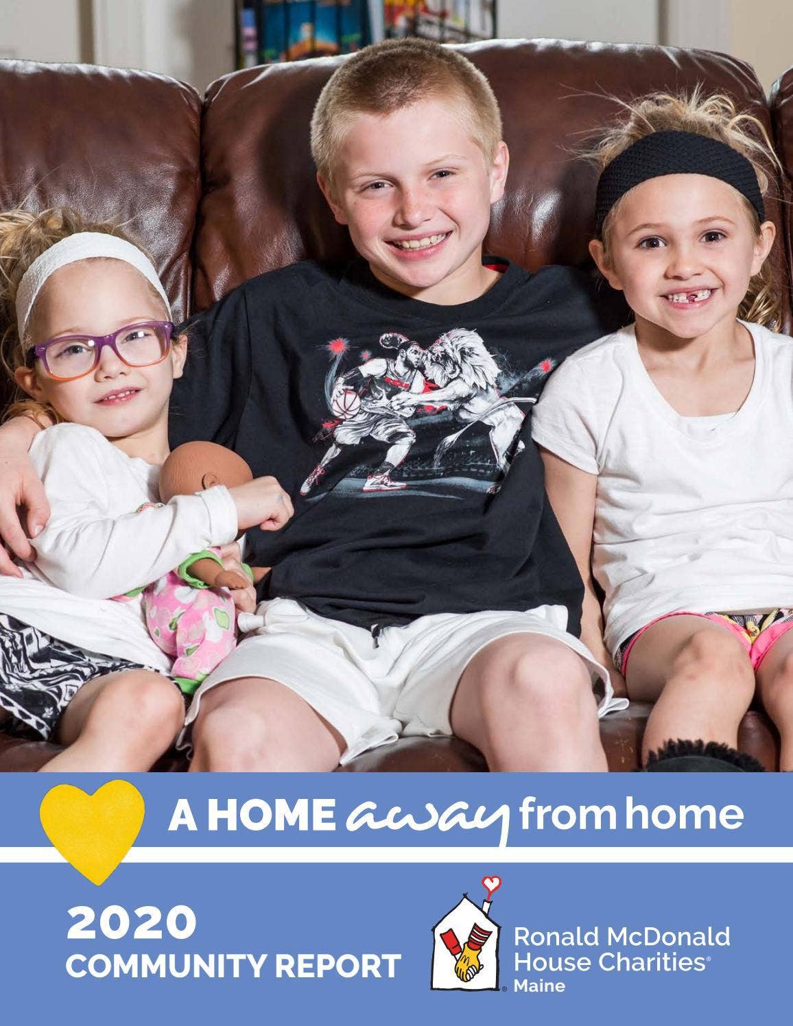 2020 Community Report by Ronald McDonald House Charities of Maine - Issuu