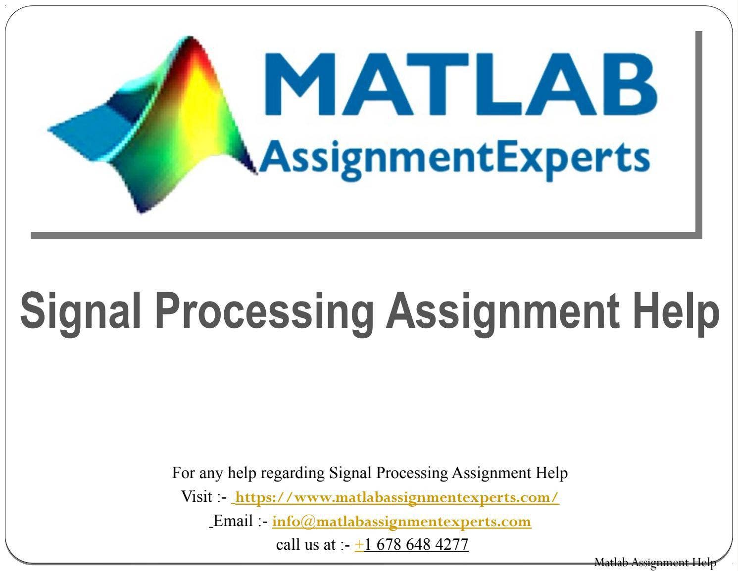 Signal Processing Assignment Help by Matlab Assignment Experts - Issuu