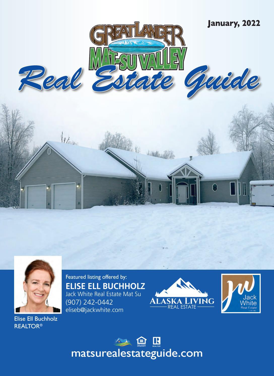 January 2022 Mat Su Real Estate Guide by Anchorage Printing Issuu