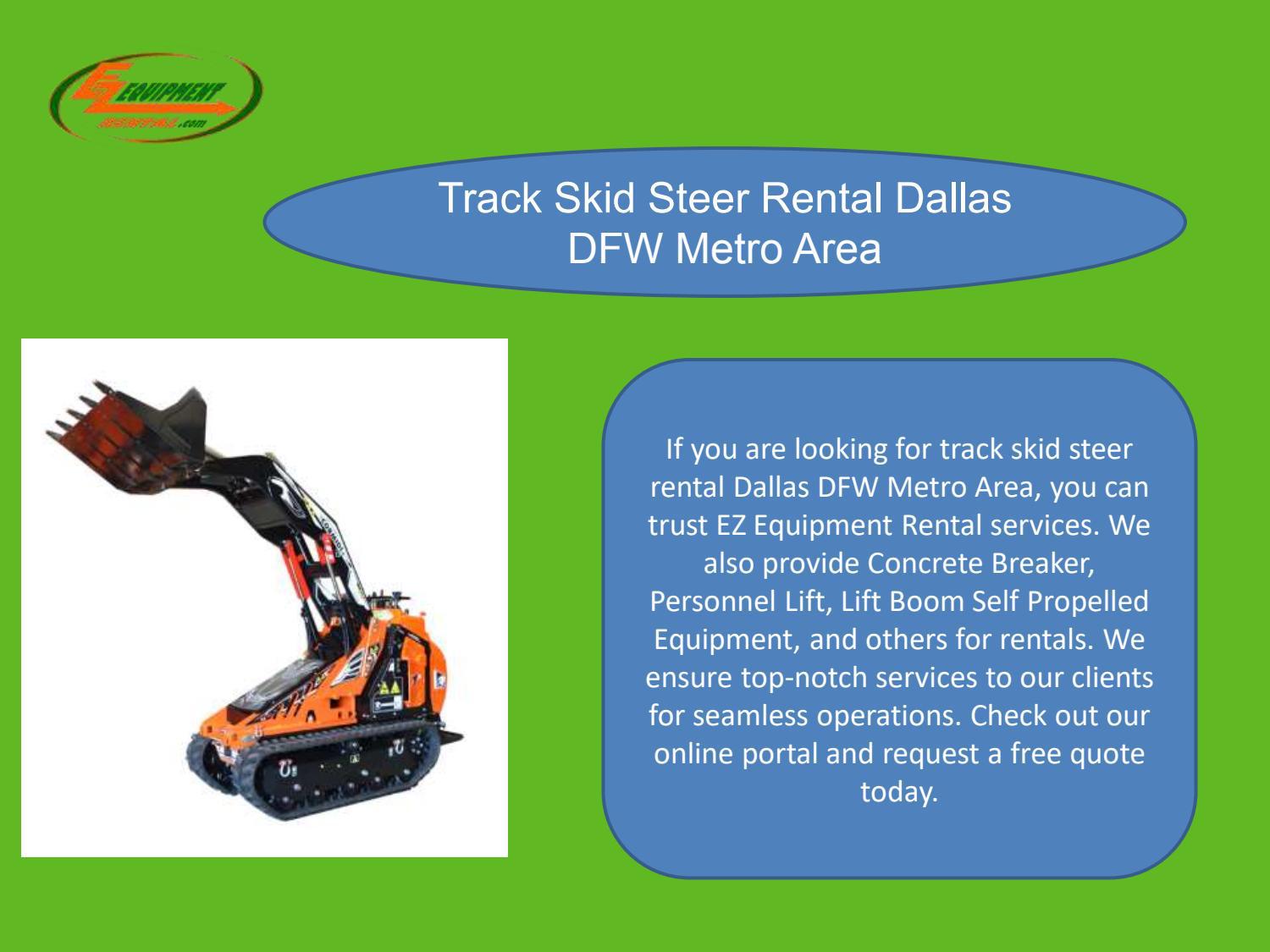 Track Skid Steer Rental Dallas DFW Metro Area by ezequipment_rental Issuu