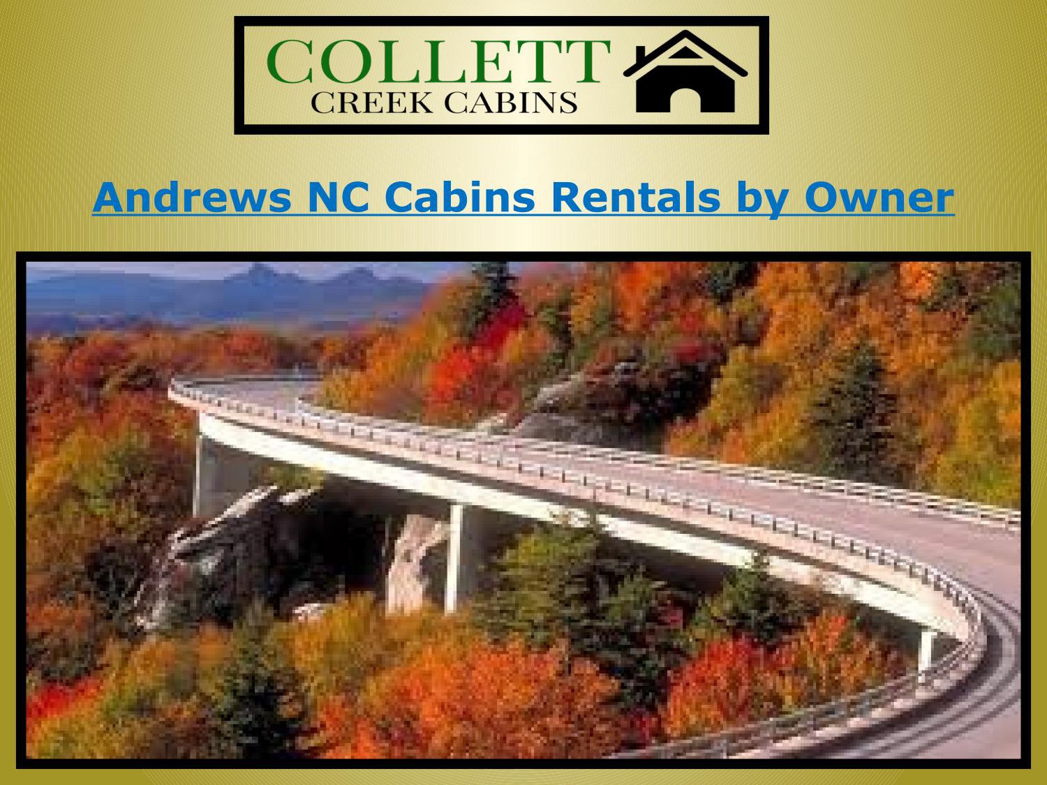 Andrews NC Cabins Rentals by Owner by Collett Creek Cabin Issuu