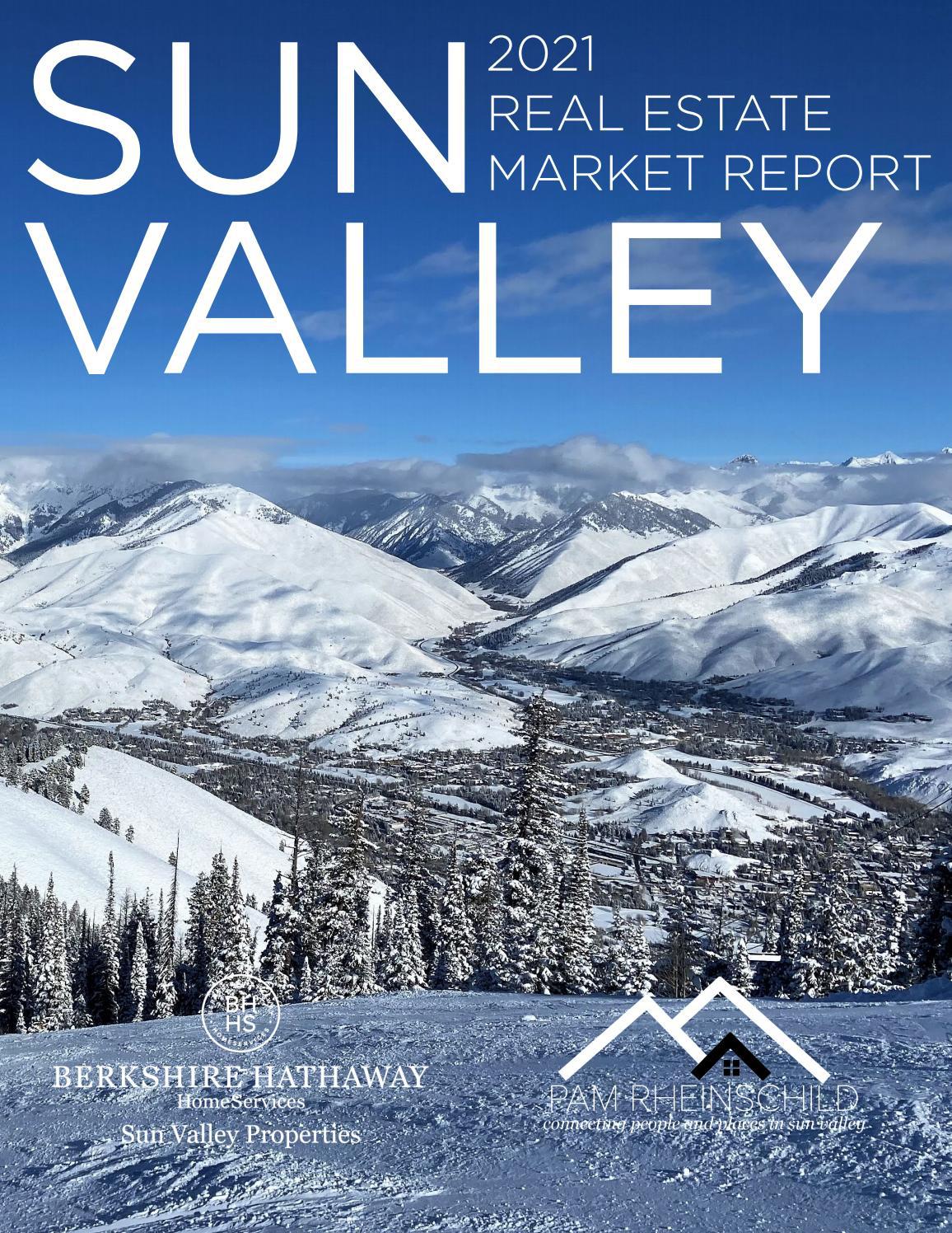 Sun Valley Market Real Estate Report 2021 by bhhssunvalley Issuu
