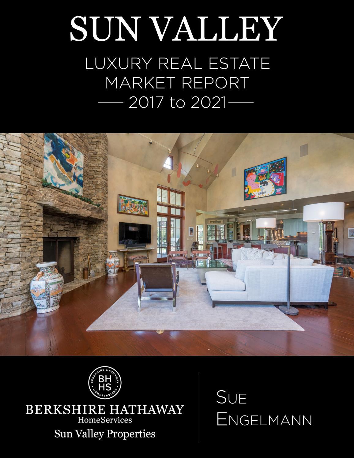 Luxury Real Estate in Sun Valley, Idaho 2021 Report by Sue Engelmann