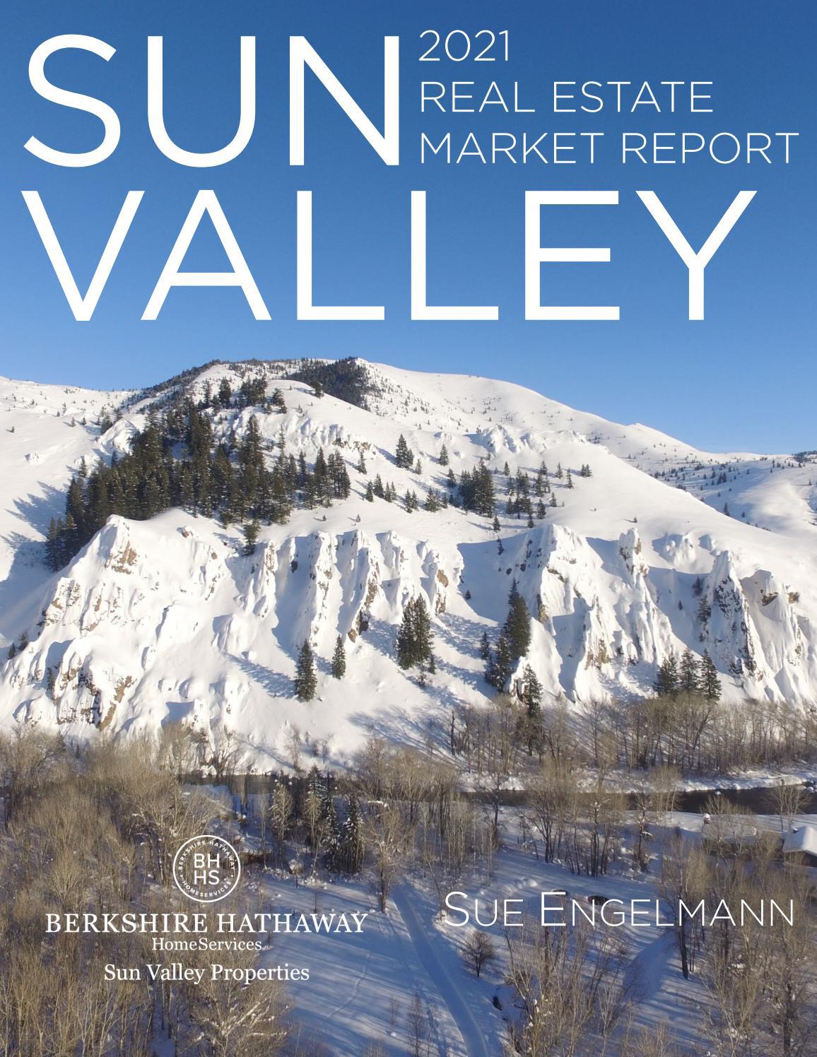 Sun Valley Market Real Estate Report 2021 by Sue Engelmann Issuu