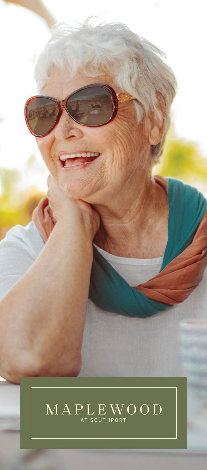 Maplewood at Southport by MaplewoodSeniorLiving Issuu