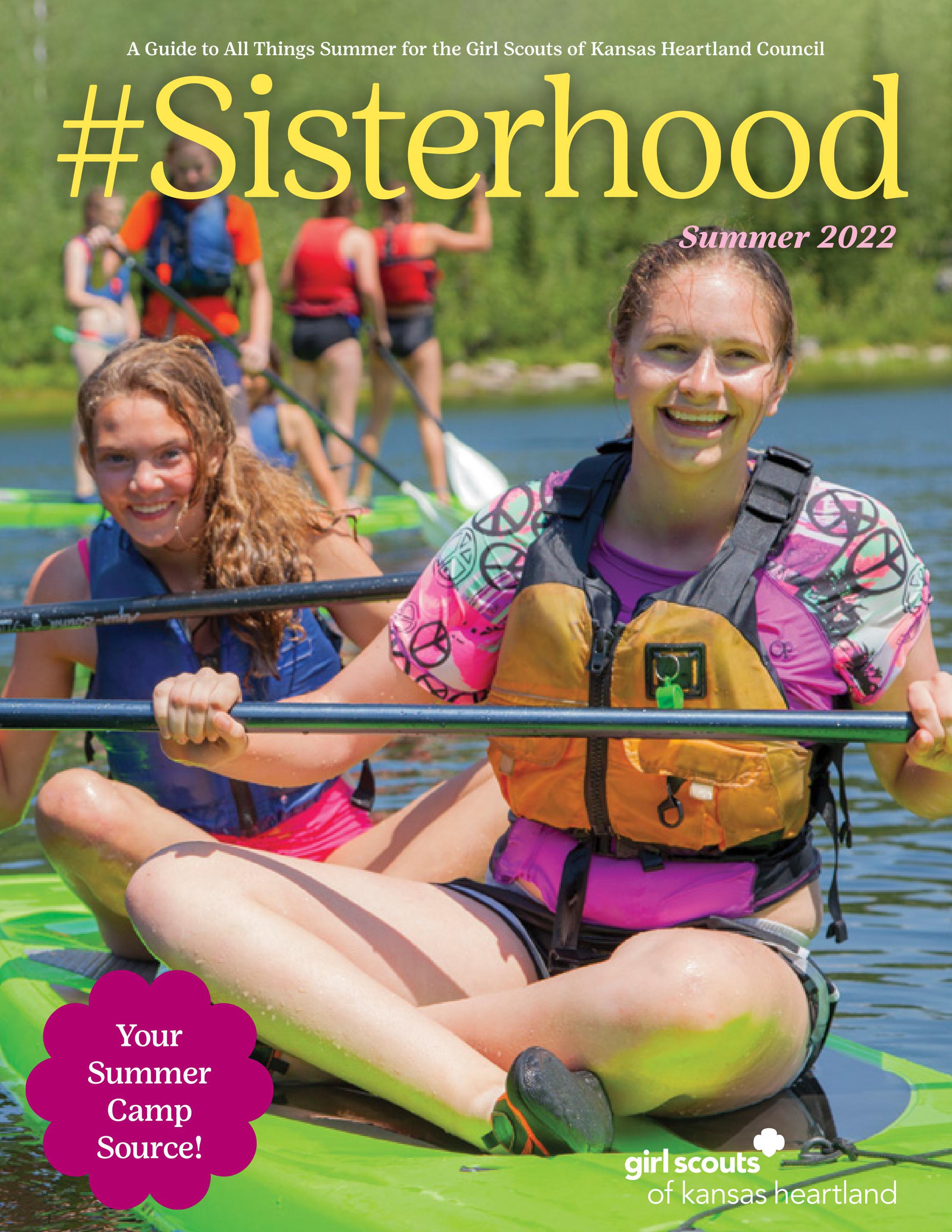 #Sisterhood - Summer 2022 by Girl Scouts of Kansas Heartland - Issuu