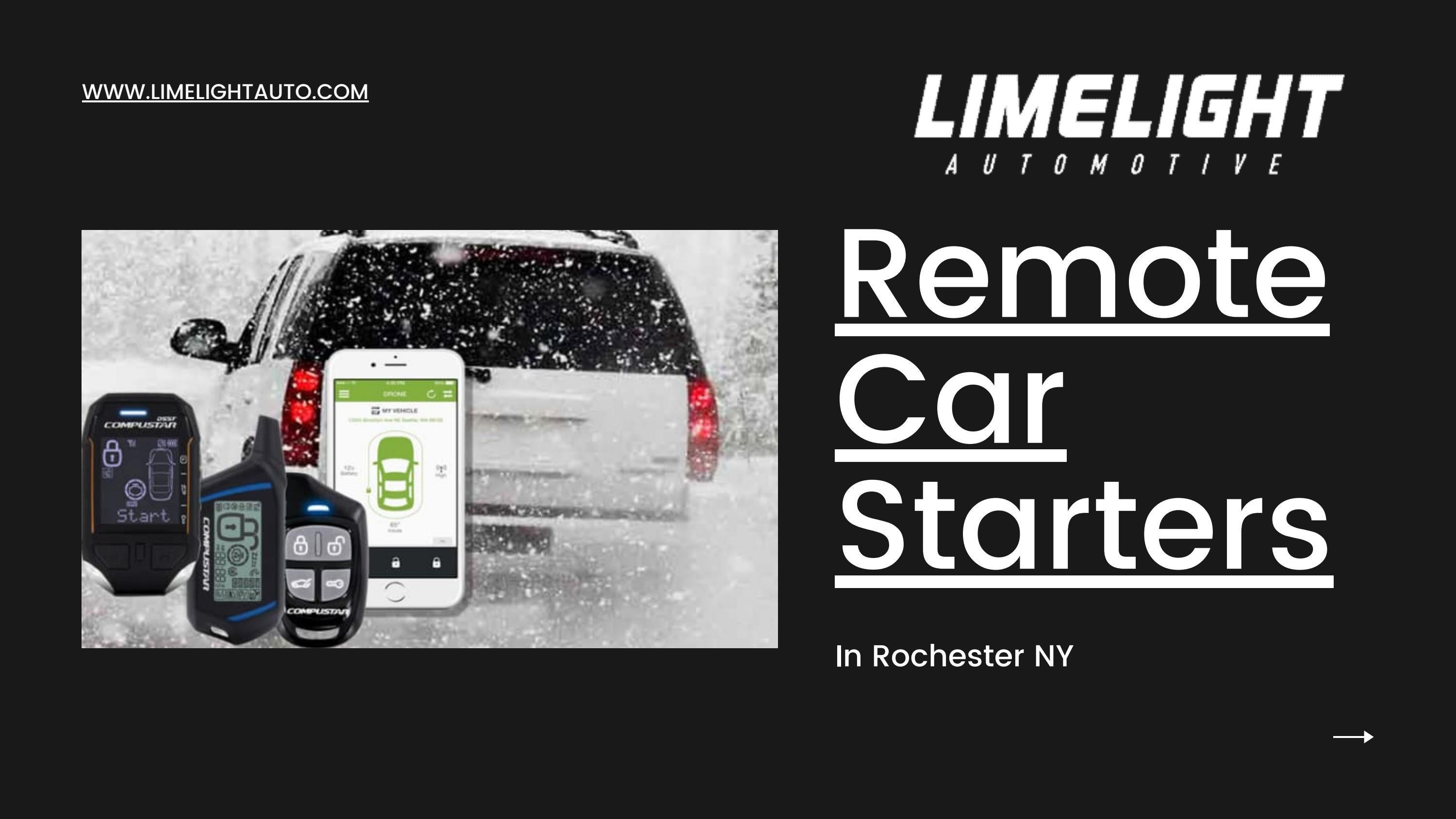 Remote Car Starters in Rochester NY by Limelight Automotive Issuu