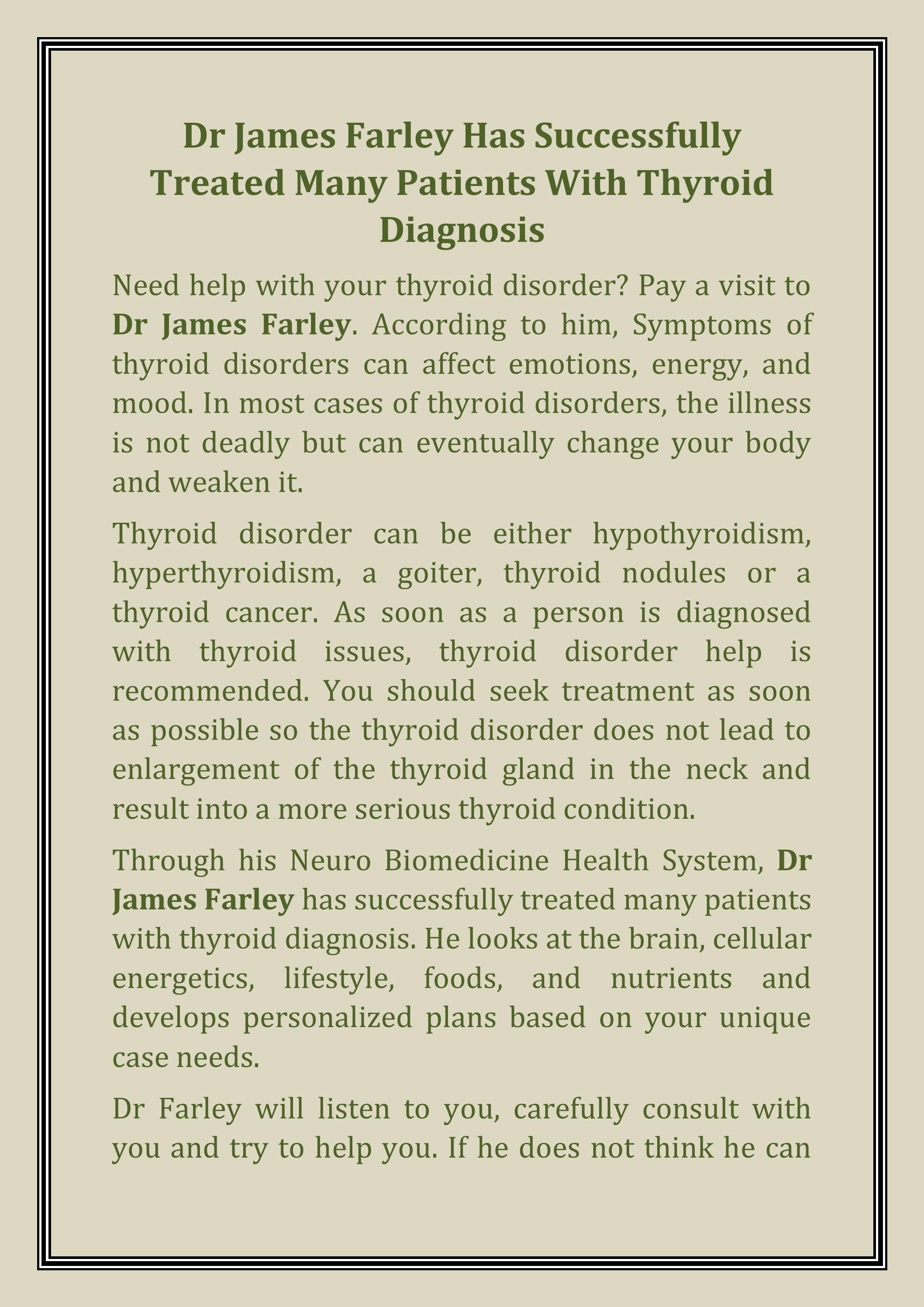 Dr James Farley Has Successfully Treated Many Patients With Thyroid