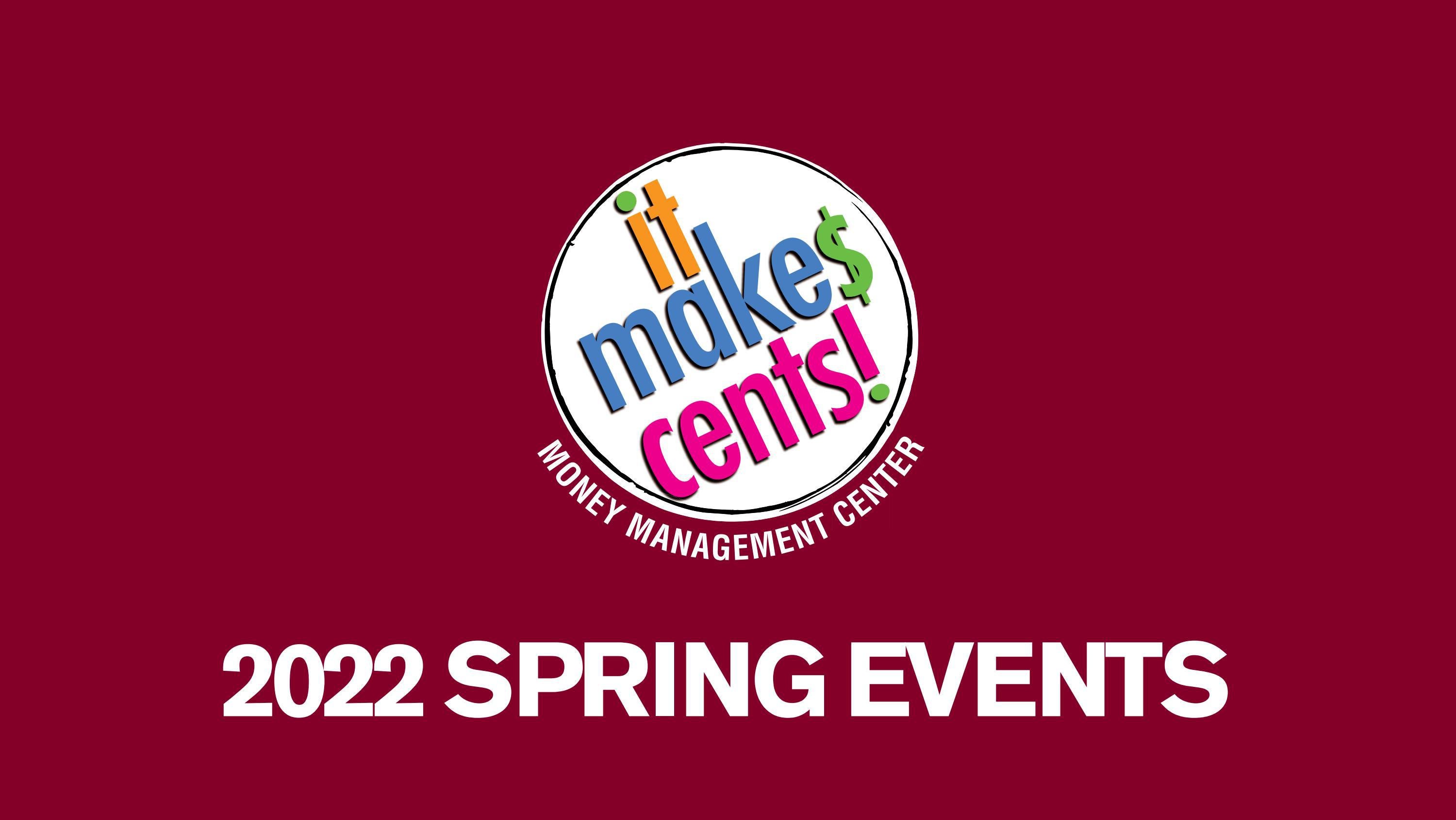 UWLa Crosse It Make Cents! Spring 2022 events by University of