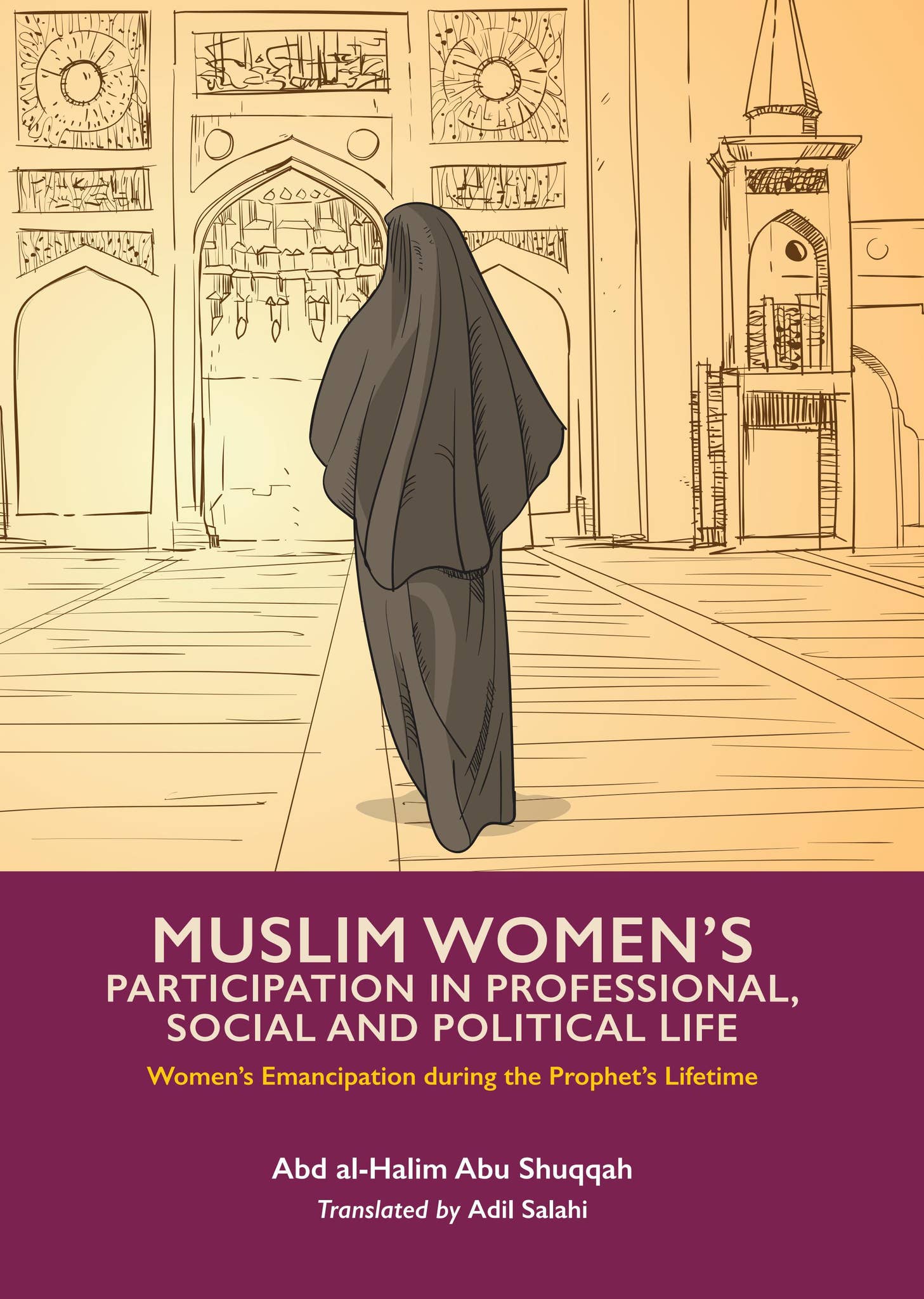 THE MUSLIM WOMAN'S PARTICIPATION IN PROFESSIONAL, POLITICAL AND SOCIAL ...