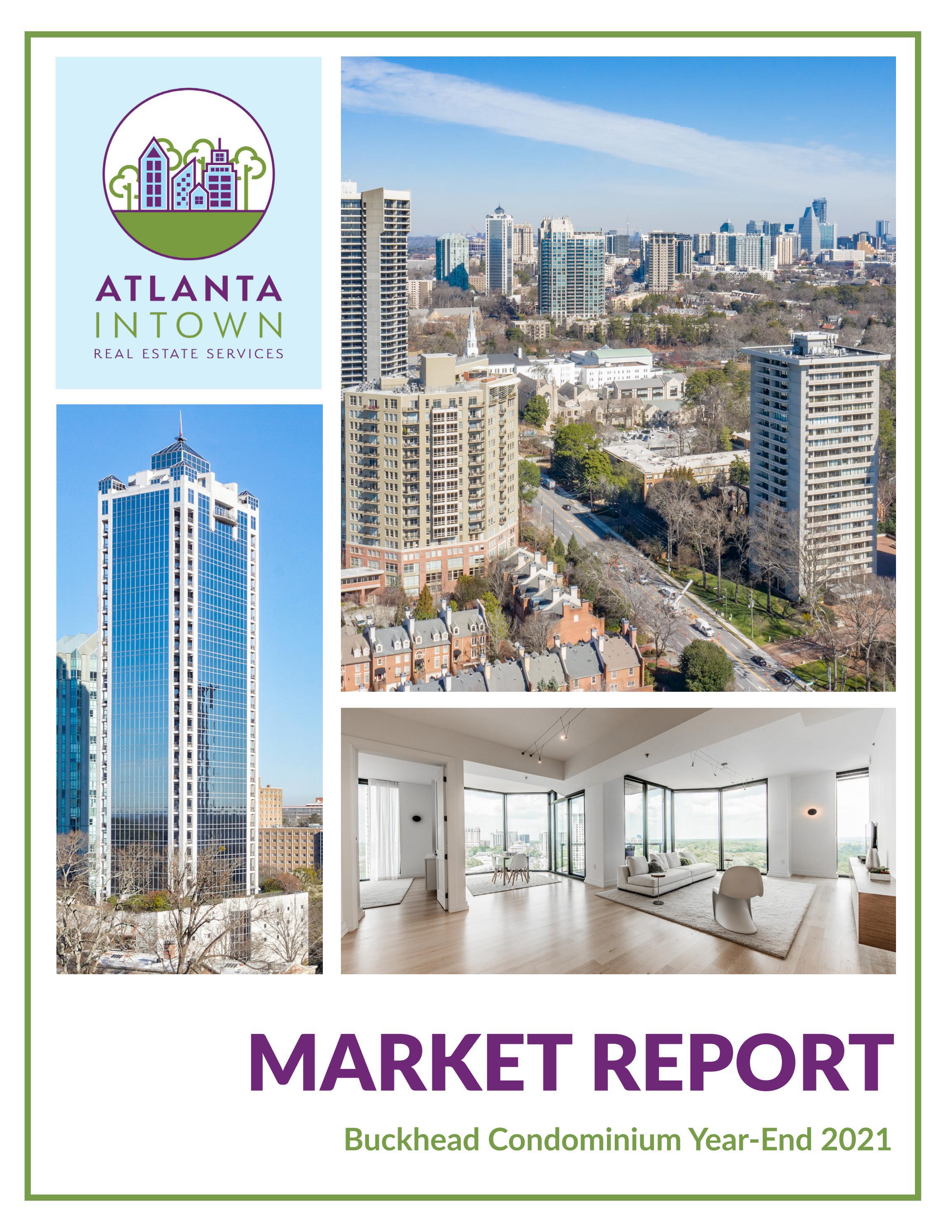 Buckhead Condominiums YearEnd 2021 by Atlanta Intown Real Estate Issuu