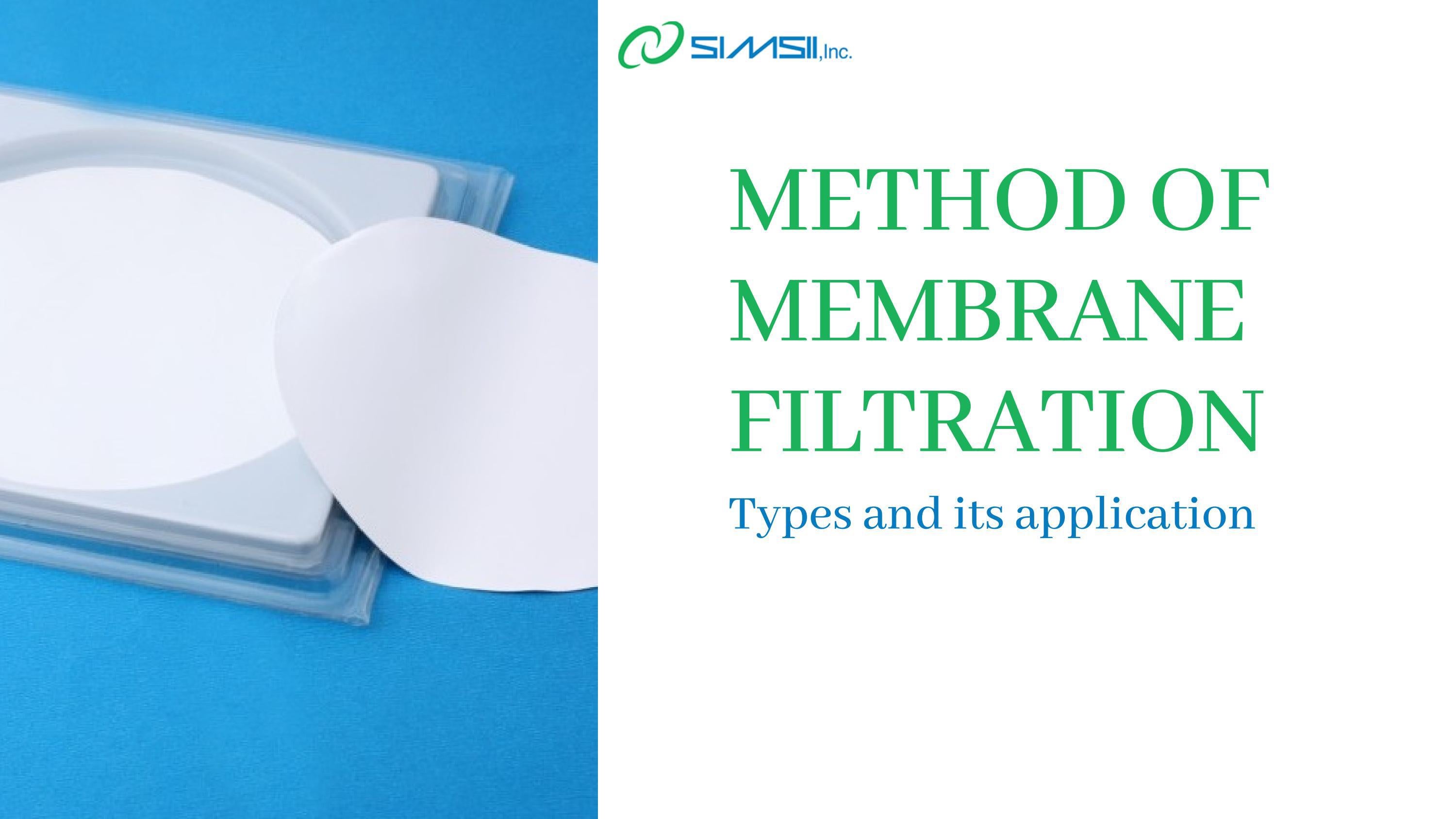 Learn InDepth The Method, Types, And Application Of Membrane