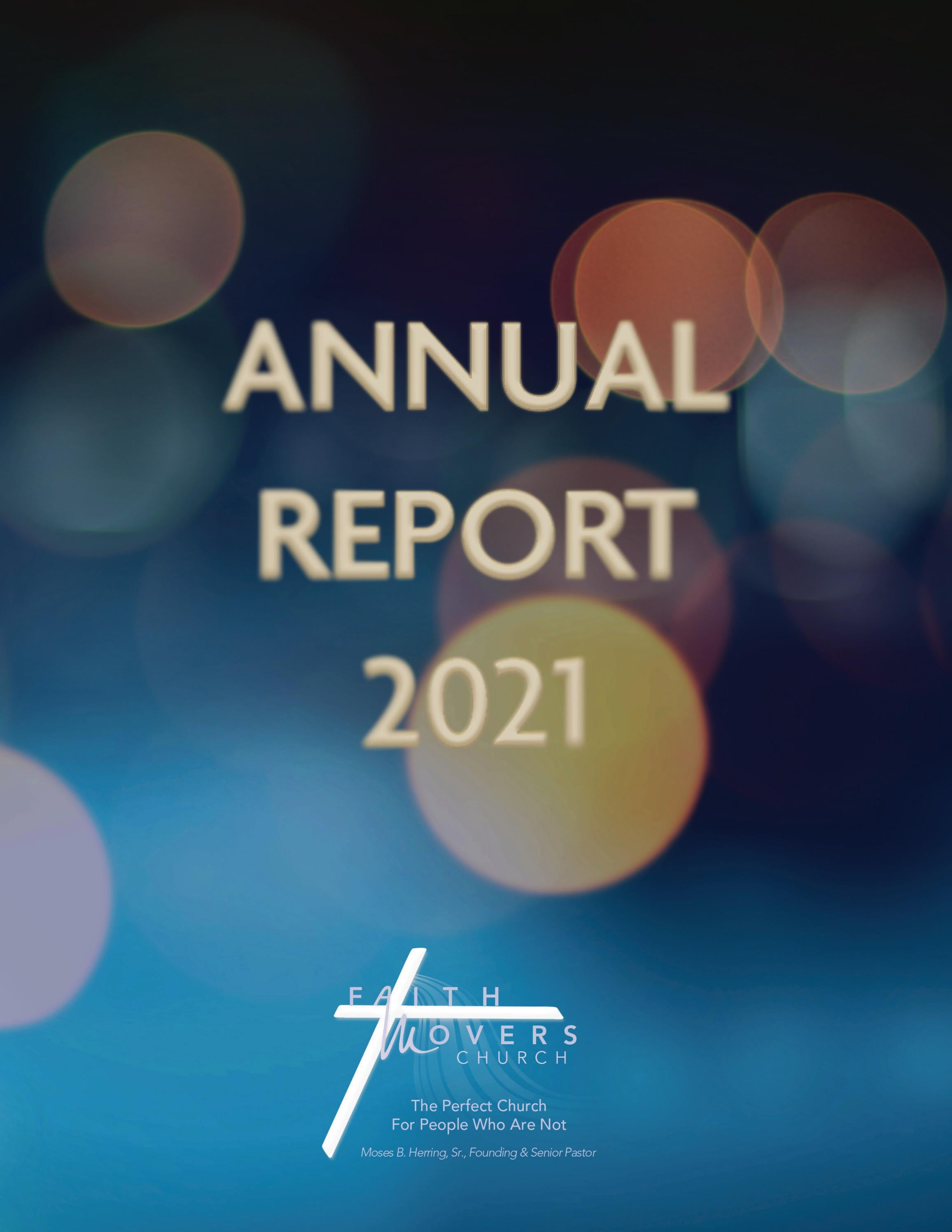 2021 Faith Movers Church Annual Report by iamafaithmover Issuu