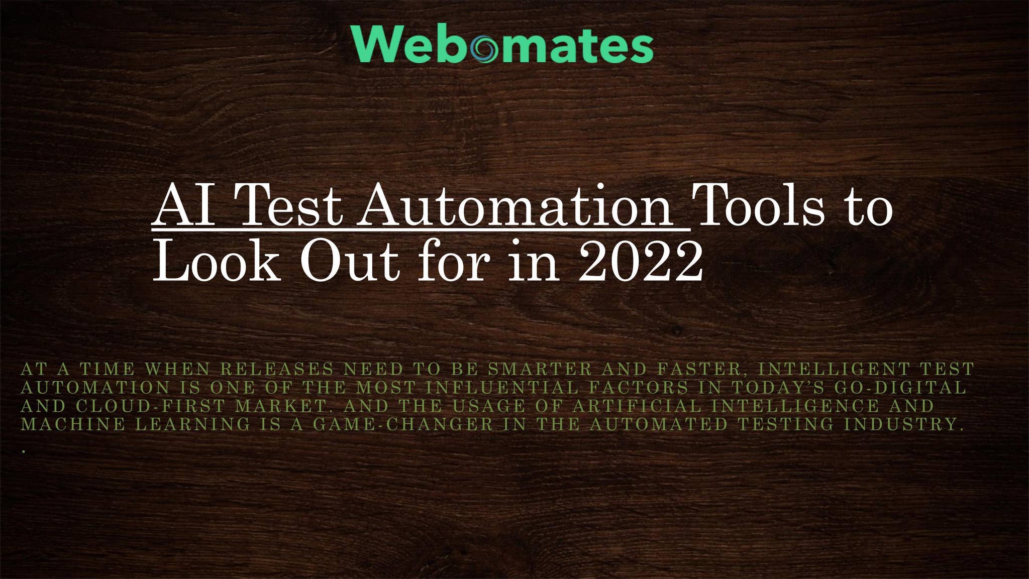 AI Test Automation Tools to Look Out for in 2022 by Webomates INC - Issuu