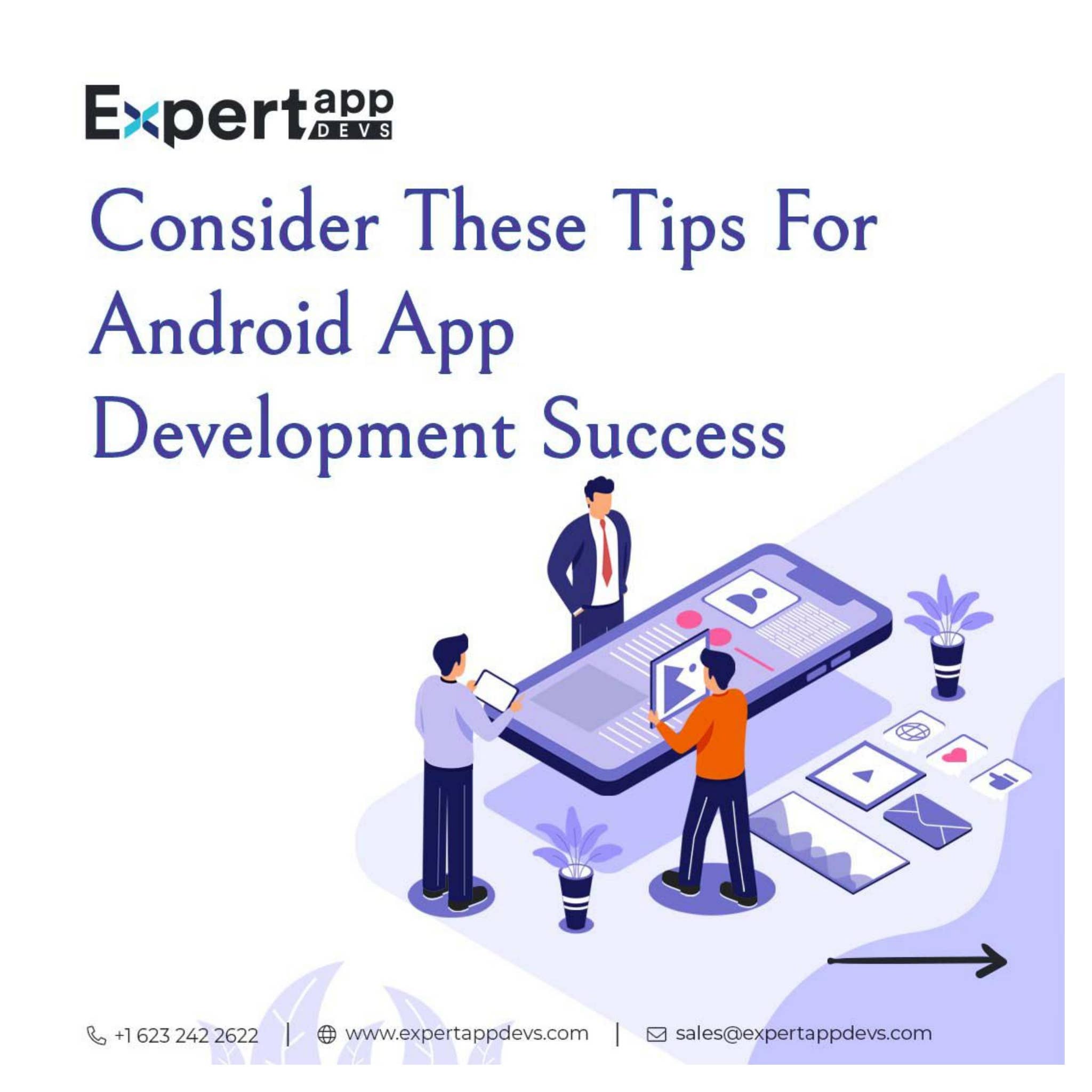 Consider These Tips For Android App Development Success by Expert App ...