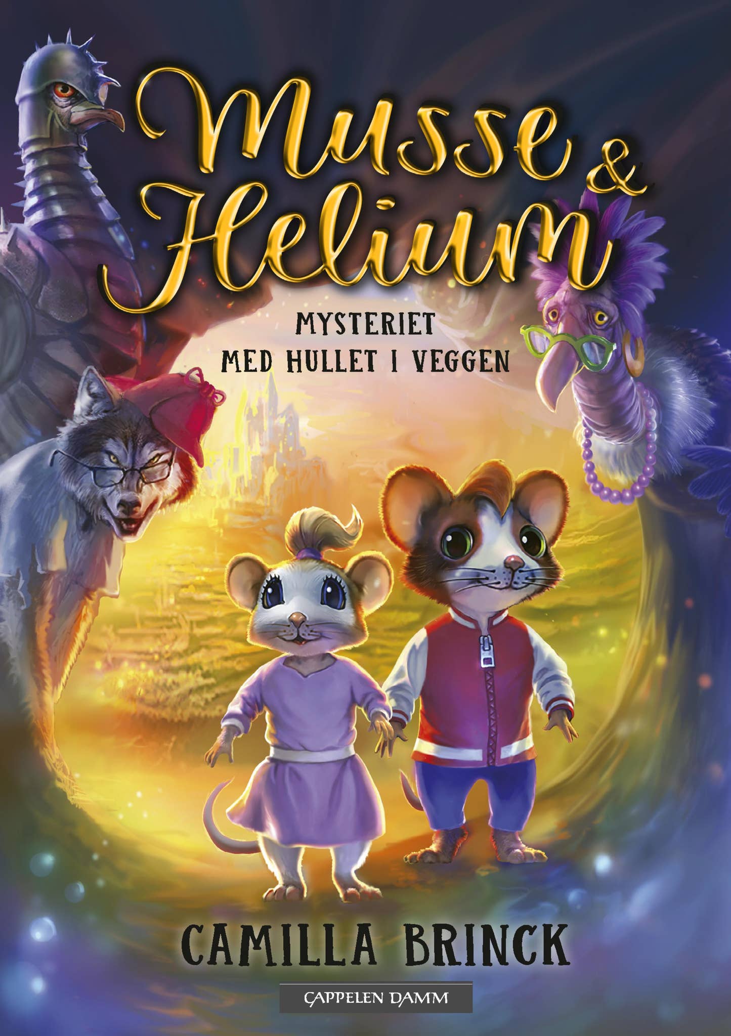 Musse og Helium 1: Mysteriet med hullet i veggen by Cappelen Damm