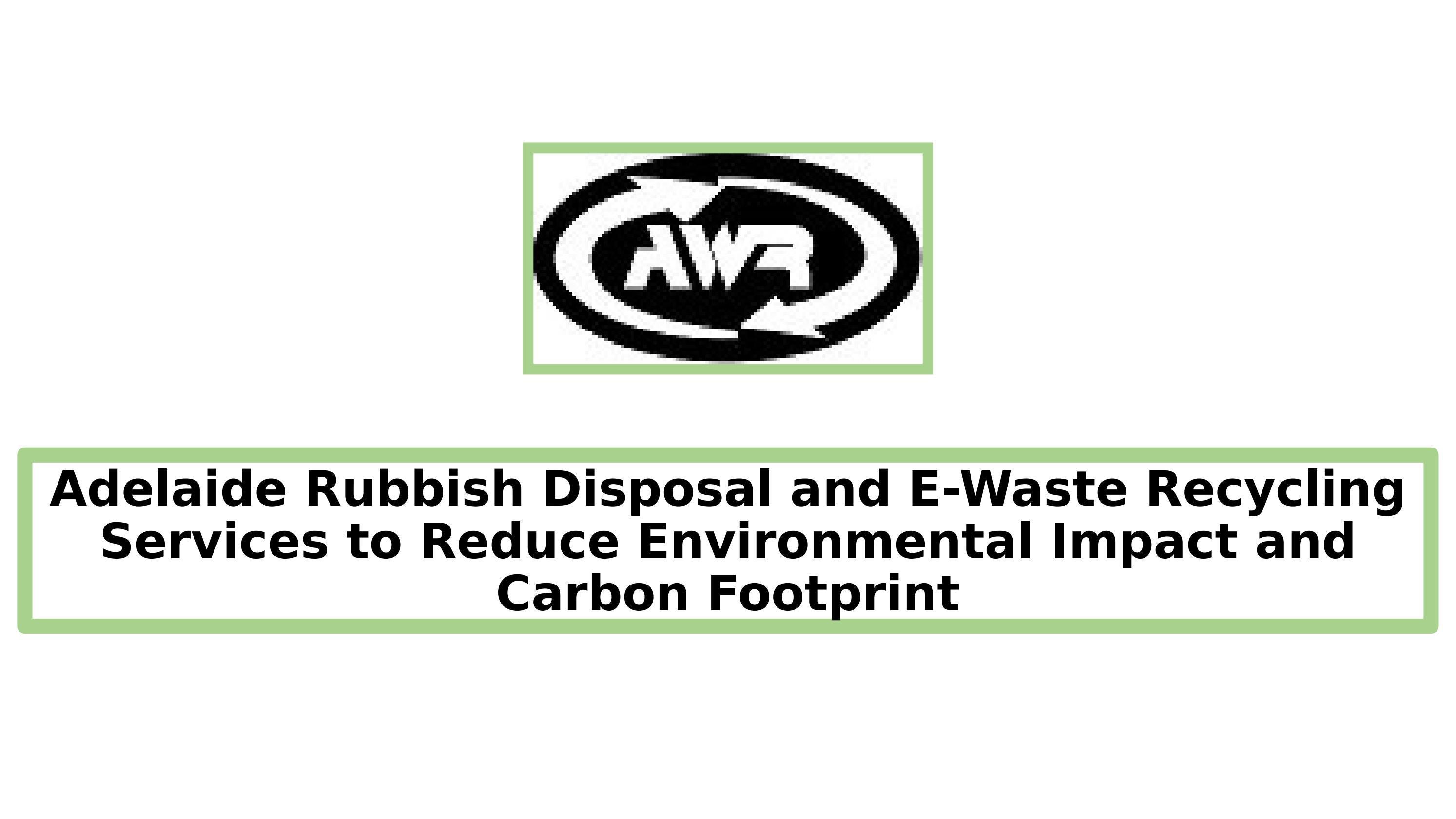 Adelaide Rubbish Removal Hazardous Waste Management by