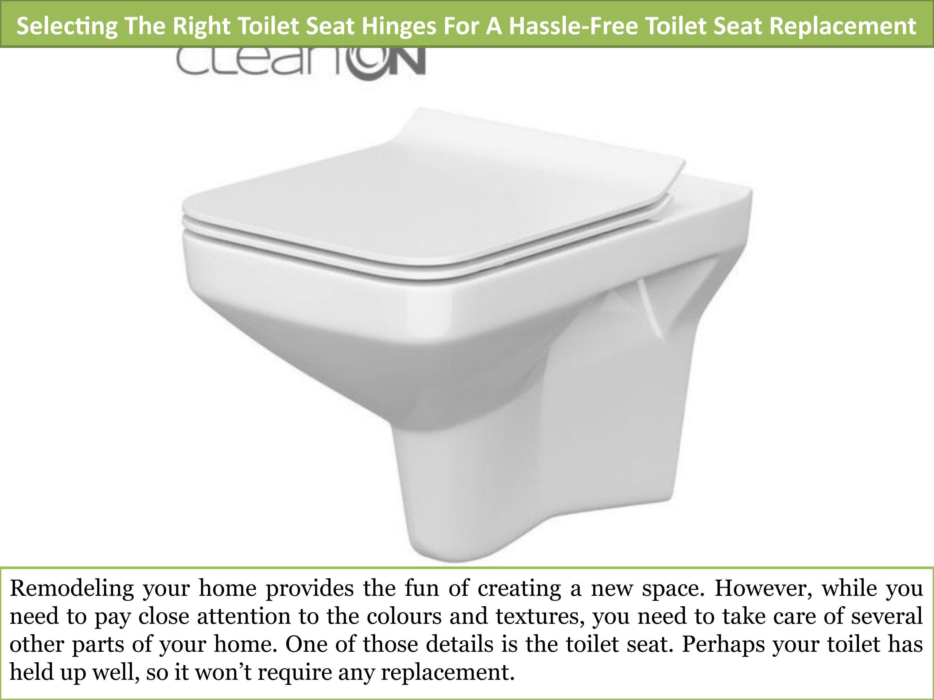 Selecting The Right Toilet Seat Hinges For A HassleFree Toilet Seat