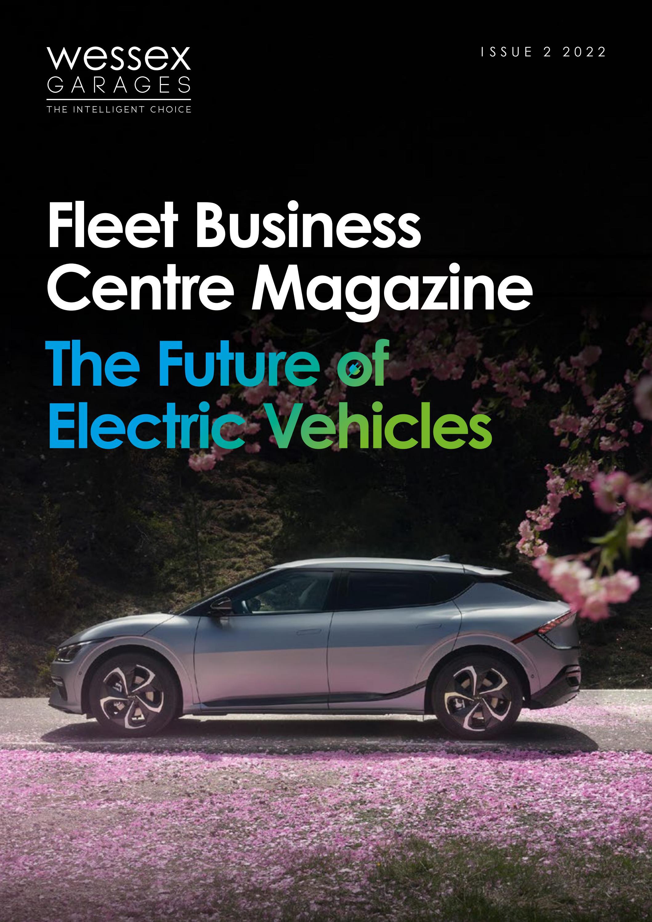 Fleet Business Centre Magazine by Wessex Garages - Issuu