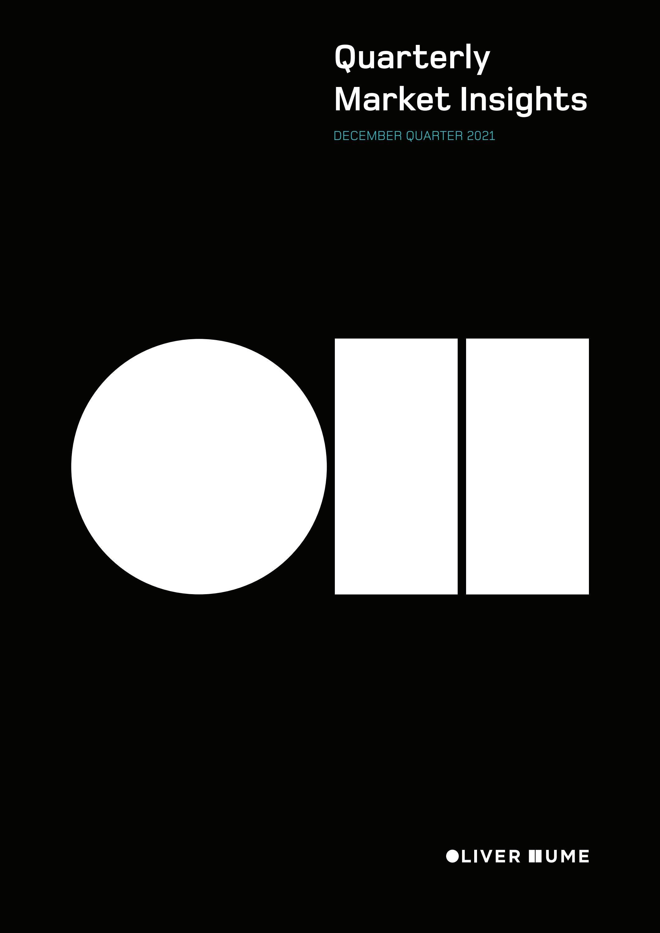 Oliver Hume Quarterly Market Insights December Quarter 2021 by Oliver