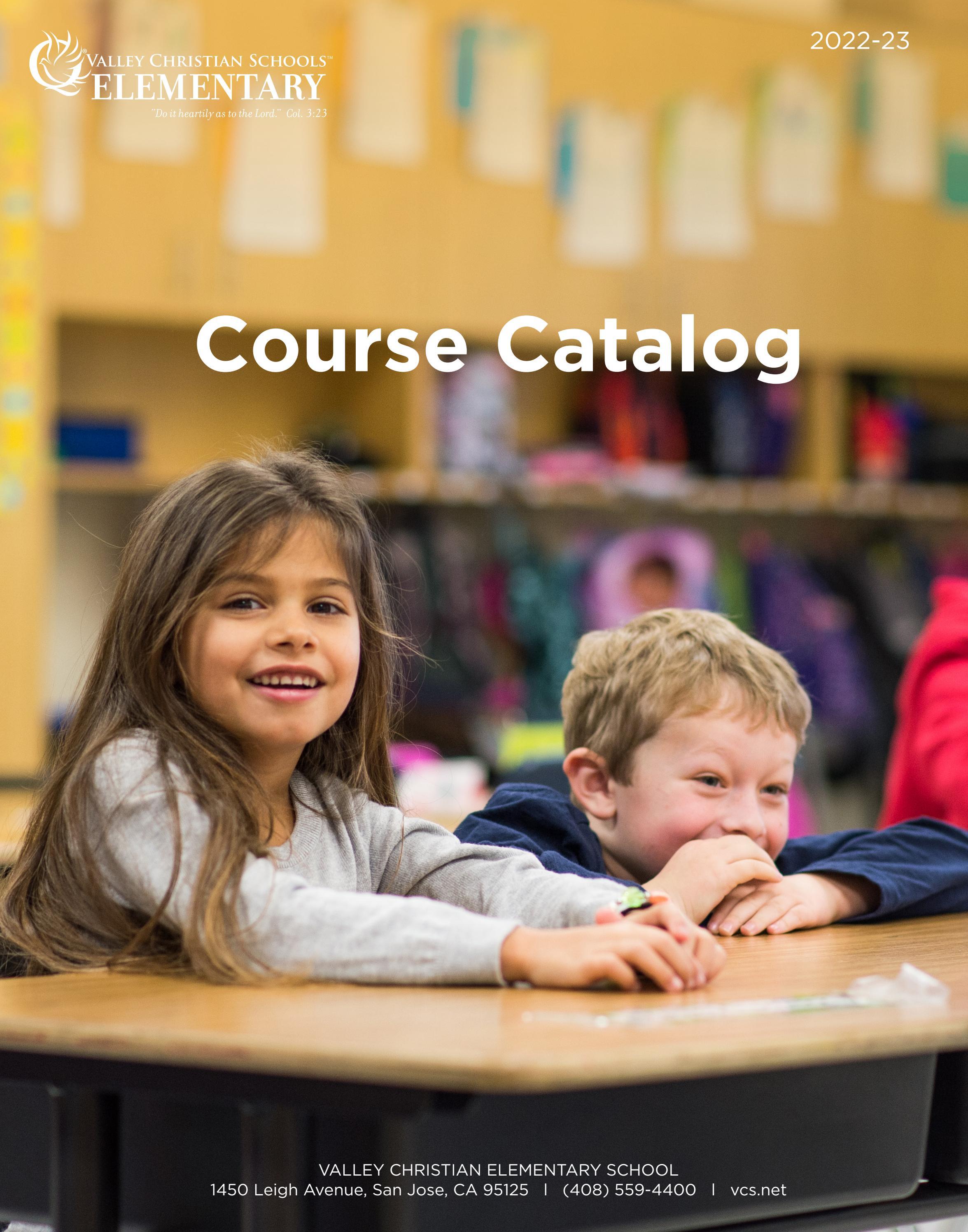 VCS Elementary Course Catalog by Valley Christian Schools Issuu