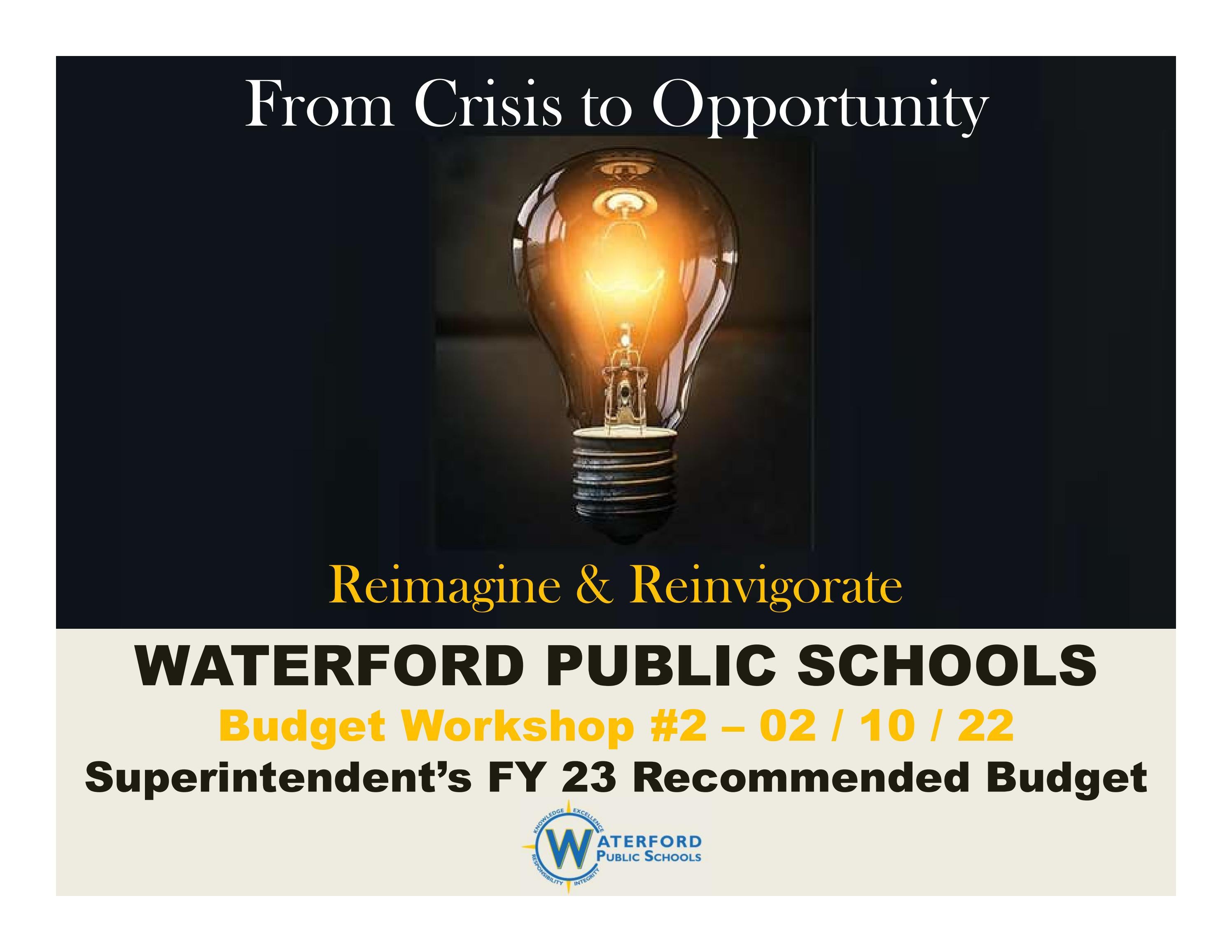 February 10, 2022 Superintendent's Budget Presentation to the Board