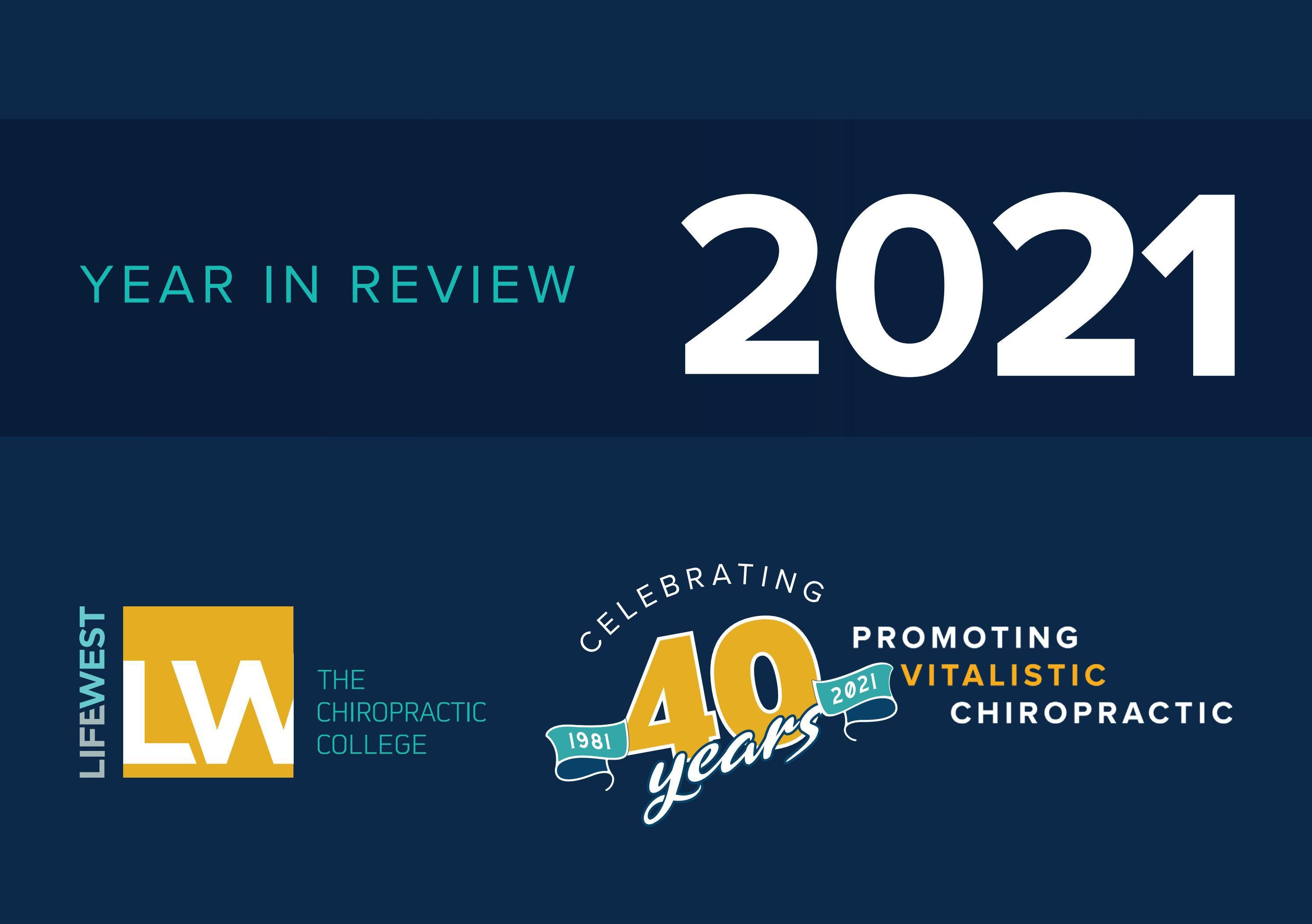 Life West 2021 Year in Review by Life Chiropractic College West Issuu