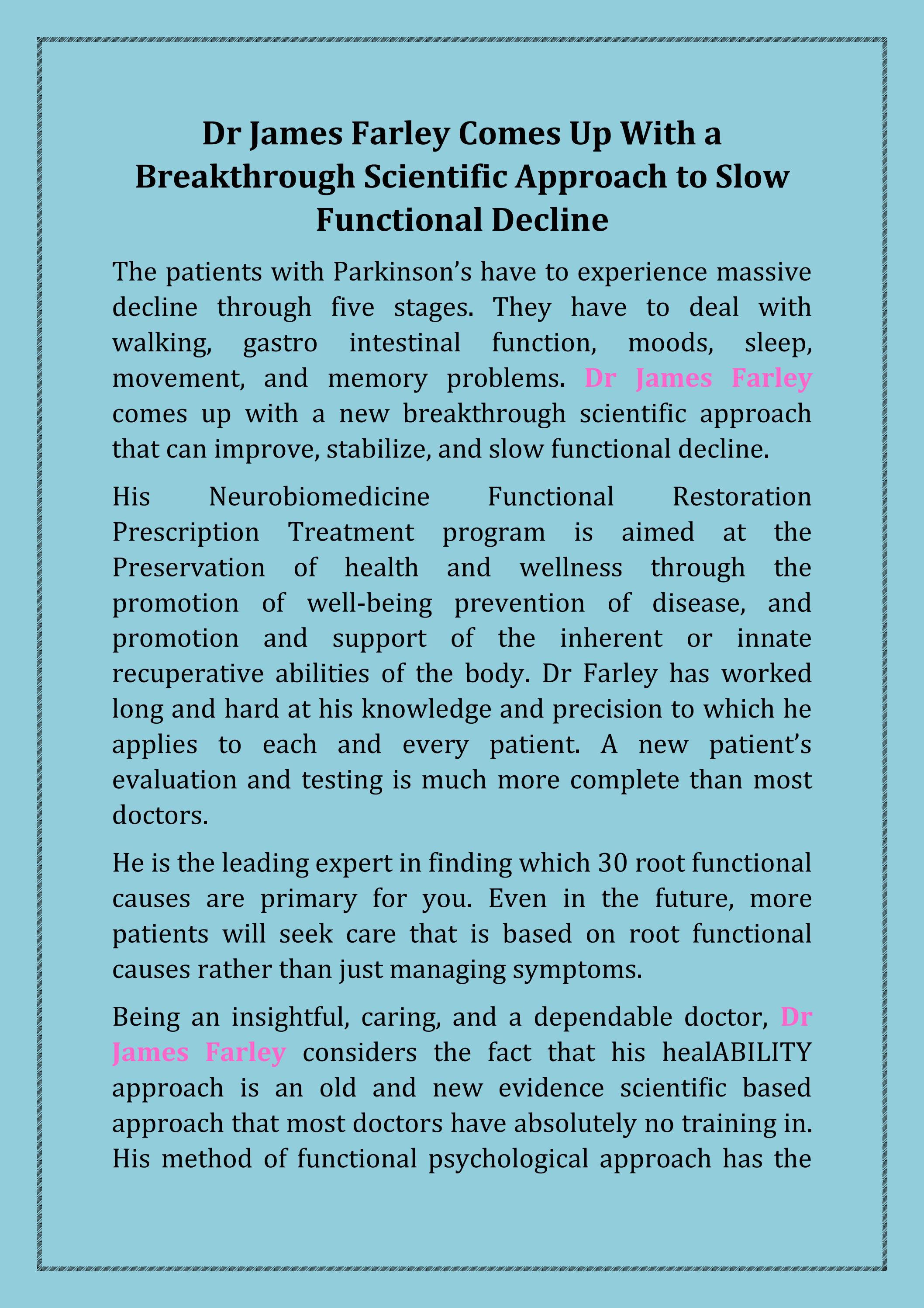 Dr James Farley Comes Up With a Breakthrough Scientific Approach to