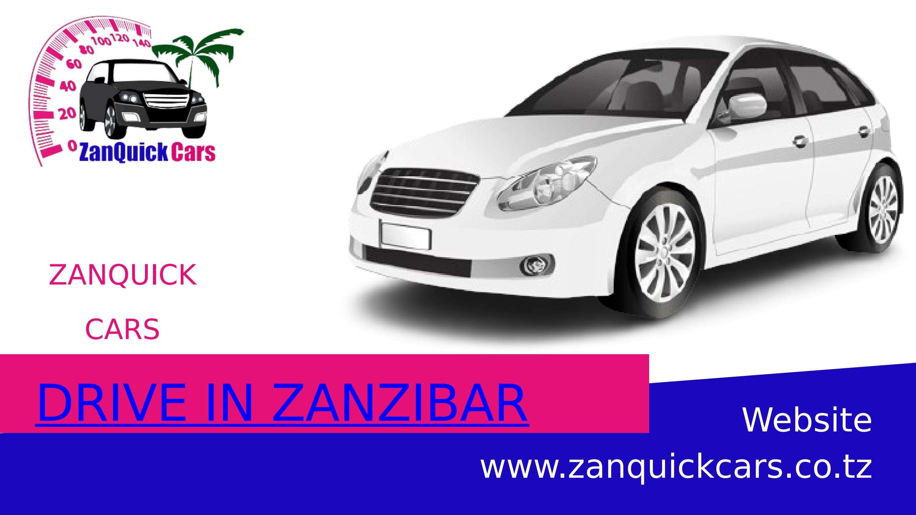 Drive In Zanzibar ZanQuick Cars by ZanQuickCars Issuu