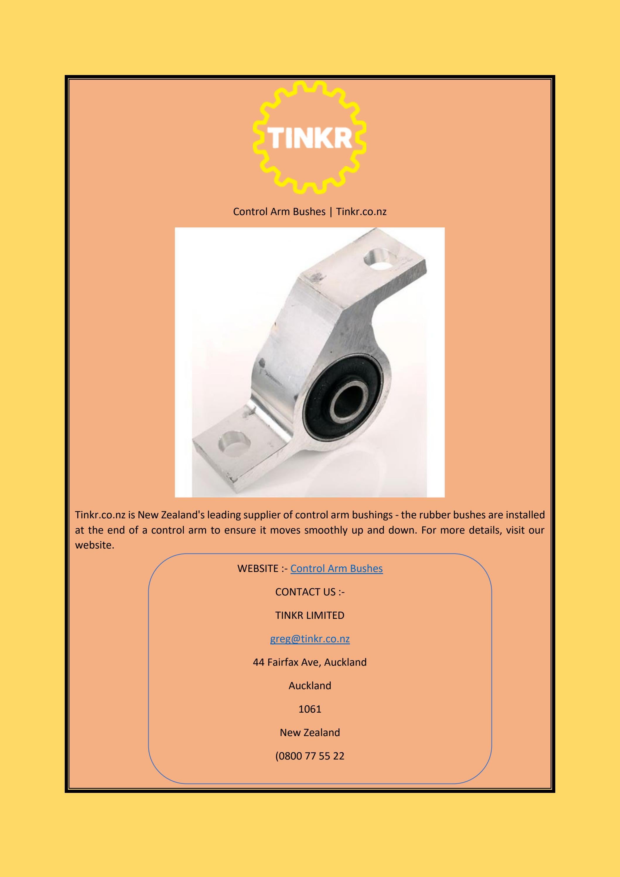 Control Arm Bushes Tinkr.co.nz by TINKR LIMITED Issuu