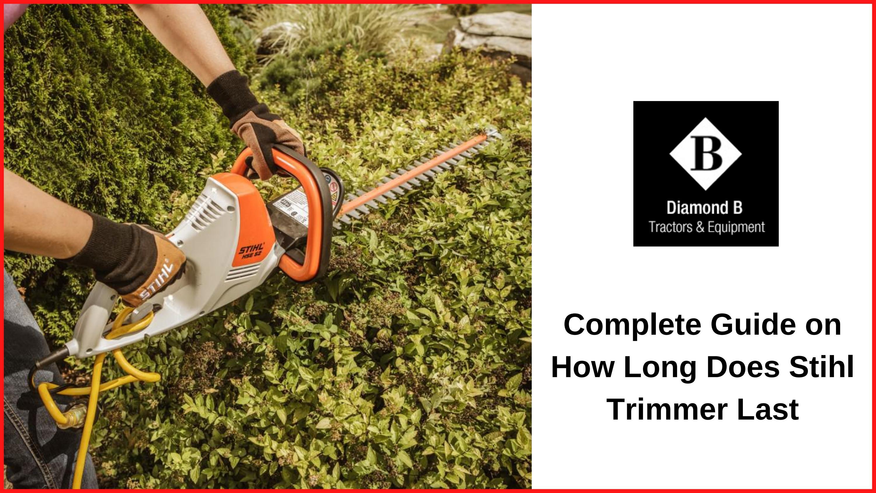 Complete Guide on How Long Does Stihl Trimmer Last by Thomas Andrew Issuu