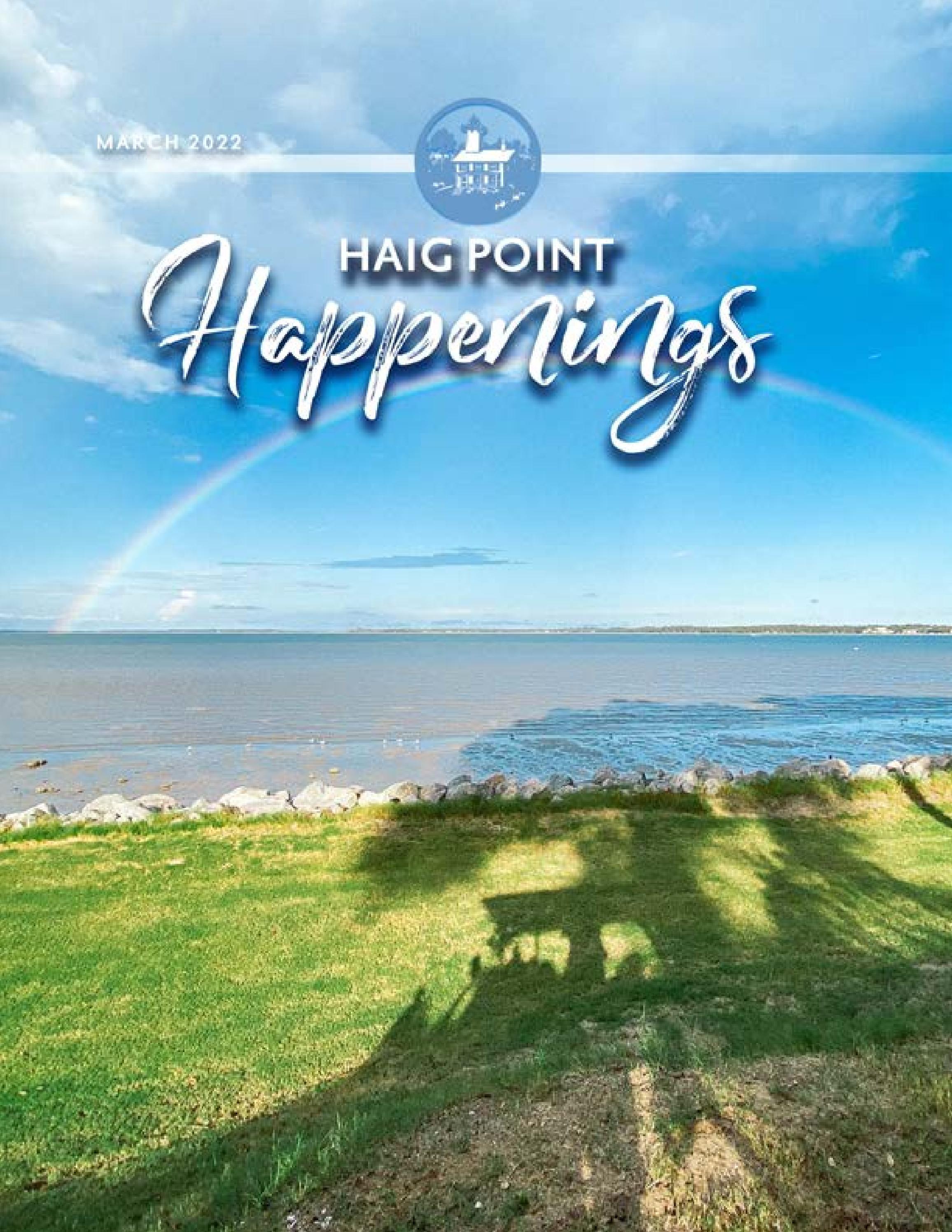 March 2022 Digital Haig Point Happenings by Haig Point Club and Community Association Issuu