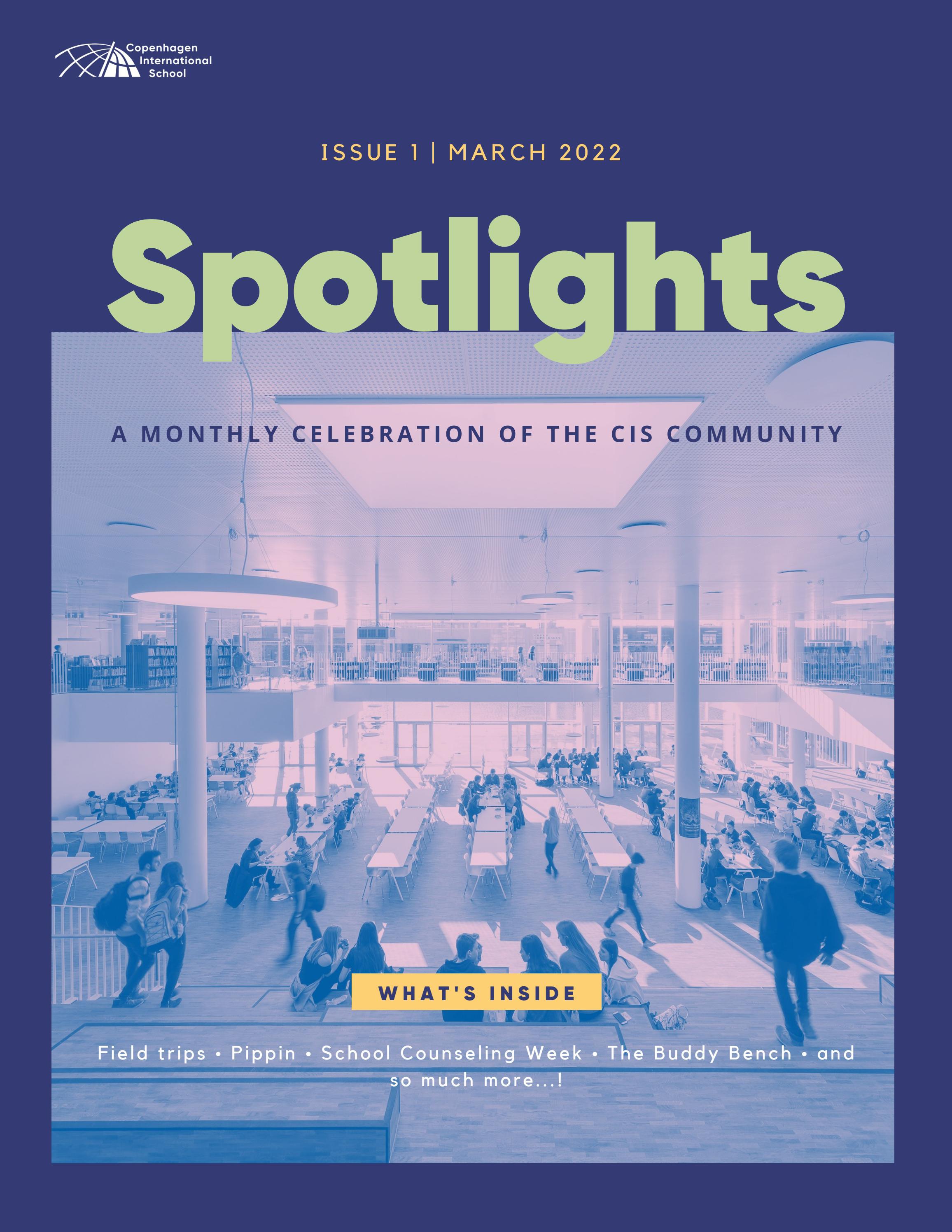 Spotlights Issue 1 (March 2022) by Copenhagen International School