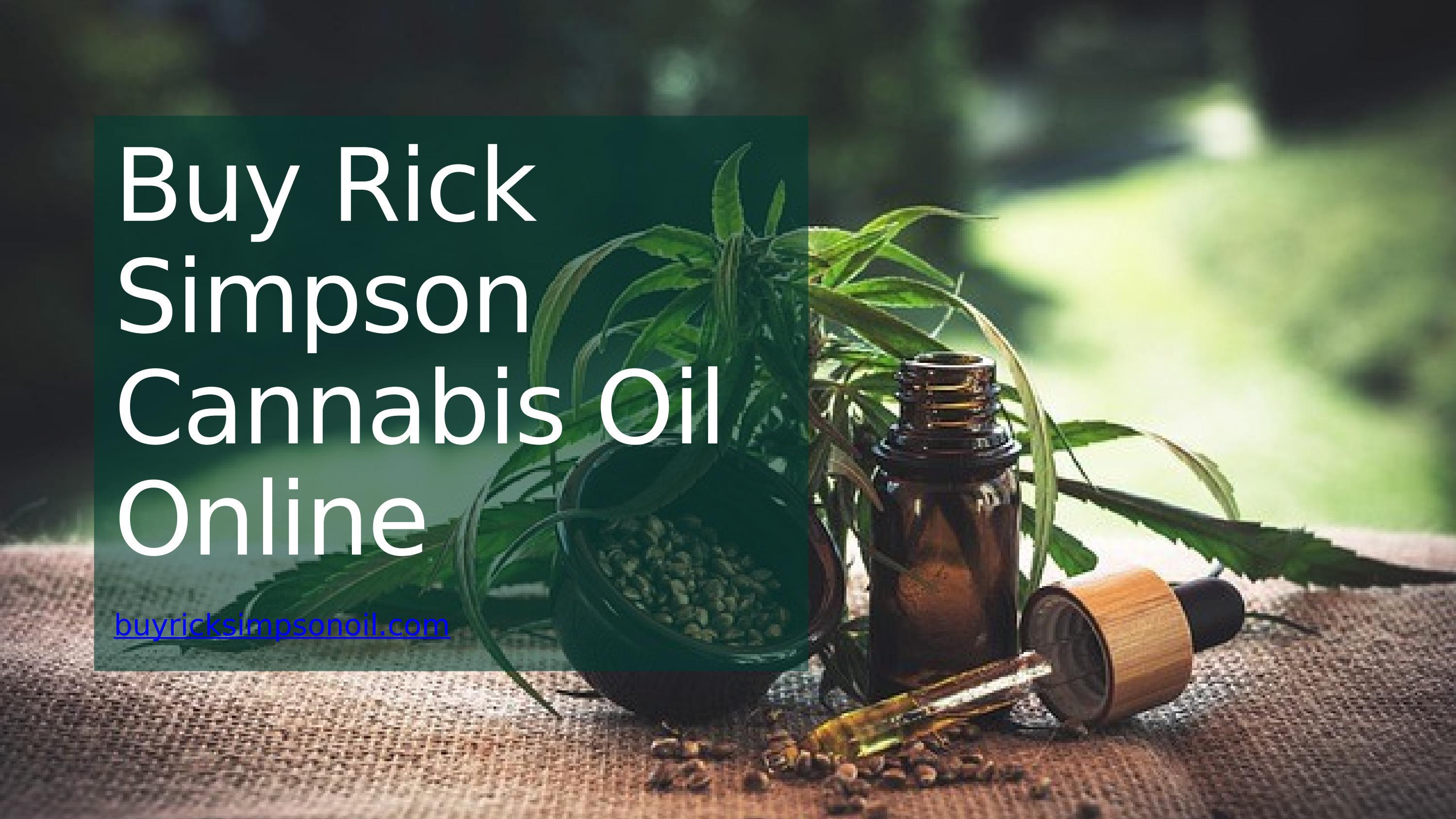 Buy Rick Simpson Cannabis Oil Online by Rick Simpson Oil Issuu