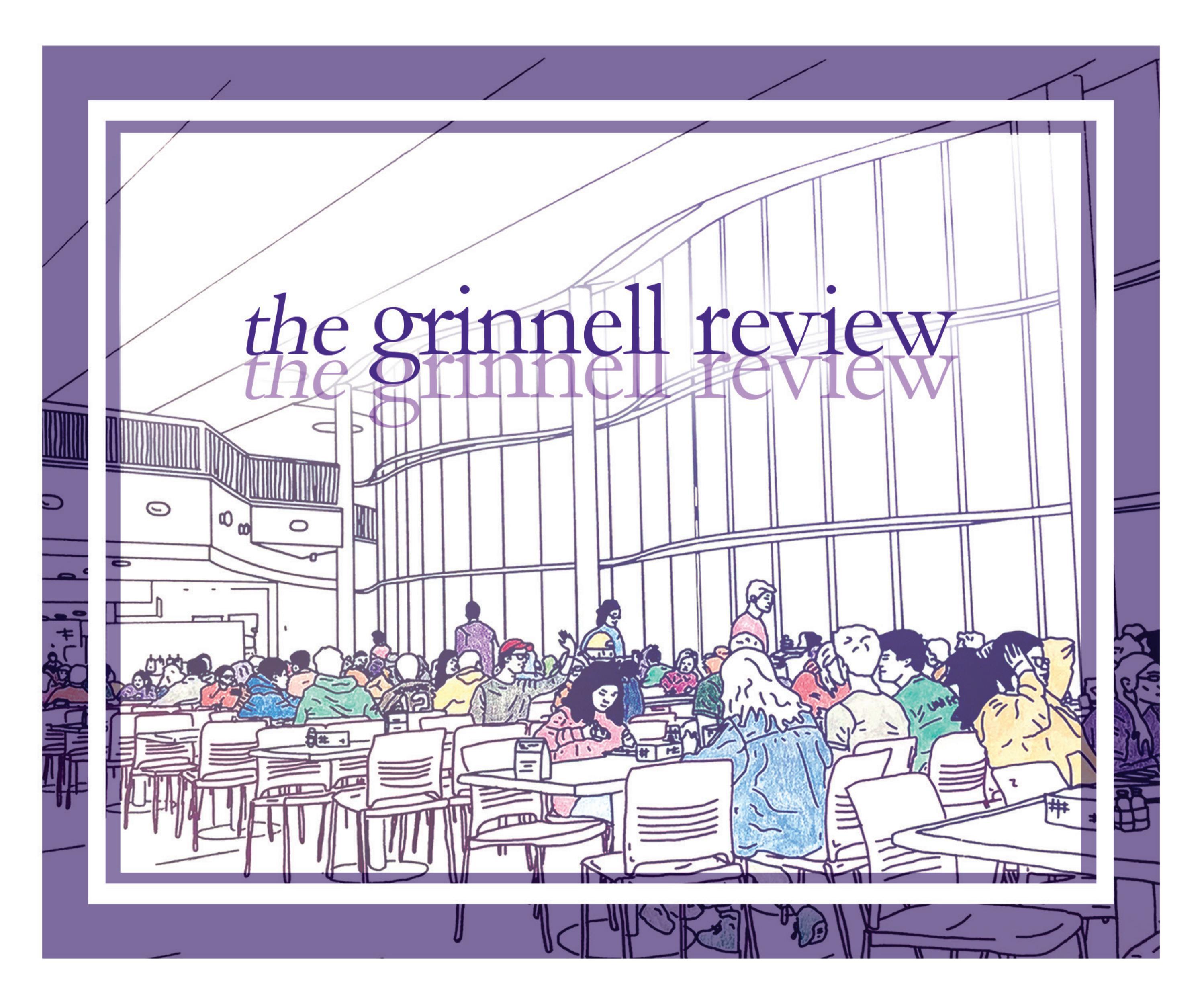 The Grinnell Review Fall 2021 by The Grinnell Review Issuu