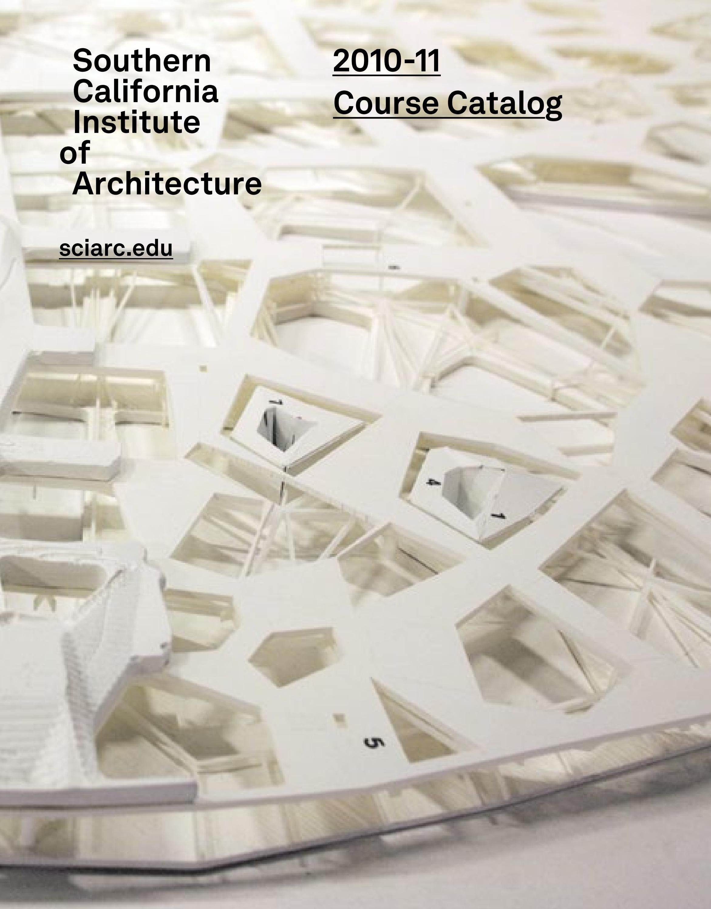 Course Catalog 201011 by SCIArc Issuu
